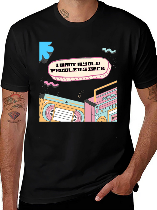 Retro Problems Graphic Tee - I Want My Old Problems Back