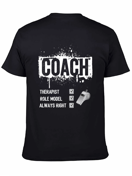 Coach Therapist Role Model Always Right T-Shirt