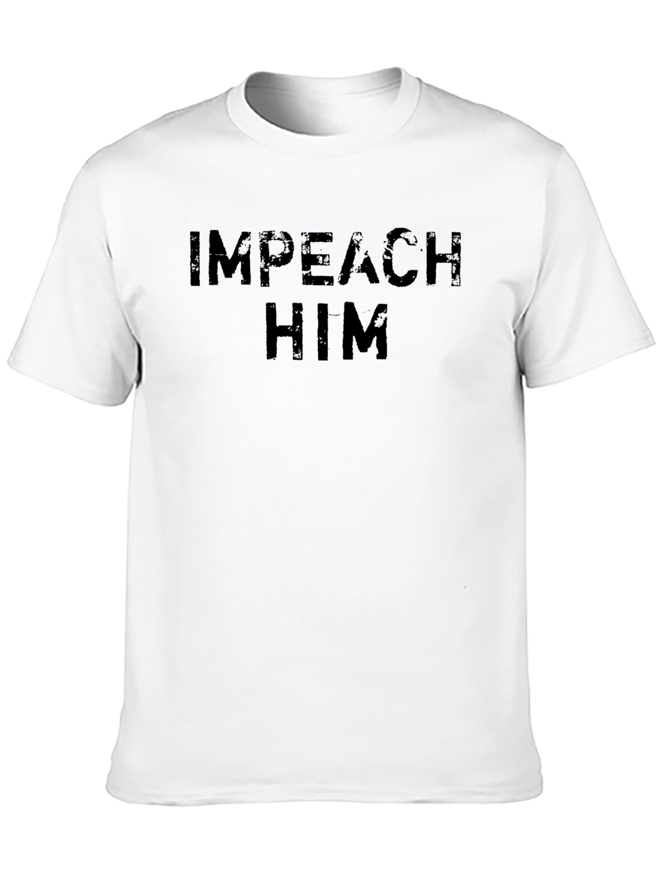Impeach Him Slogan T-Shirt - Political Statement Tee
