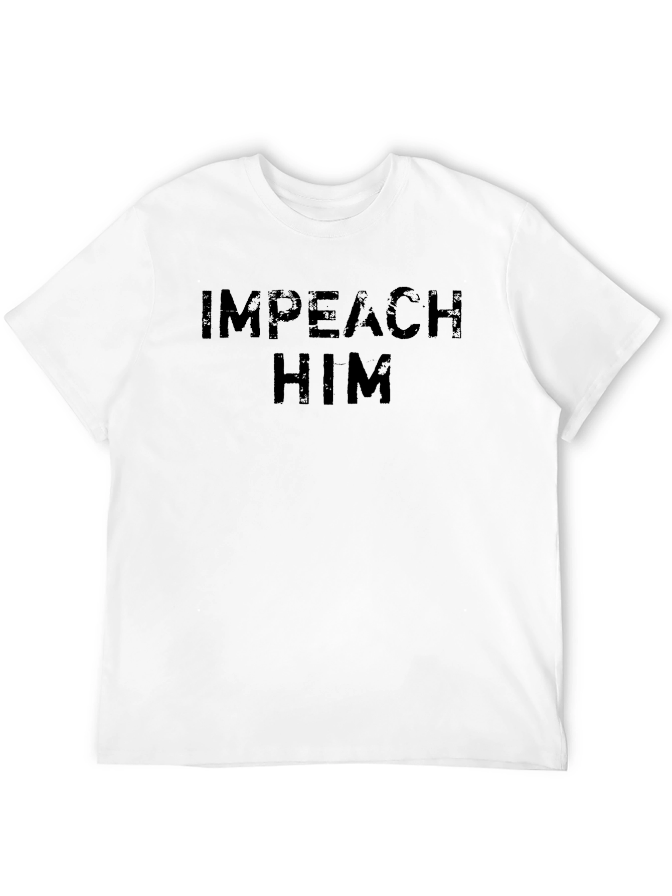 Impeach Him Slogan T-Shirt - Political Statement Tee