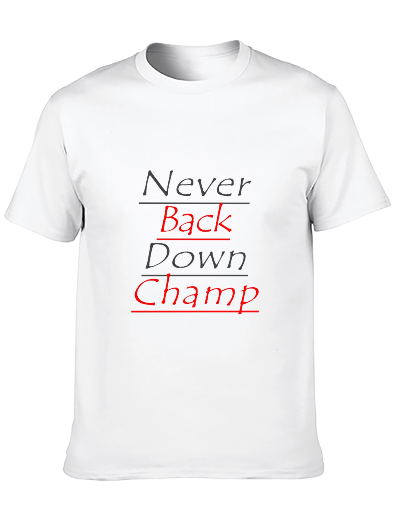 Never Back Down Champ Black T-Shirt