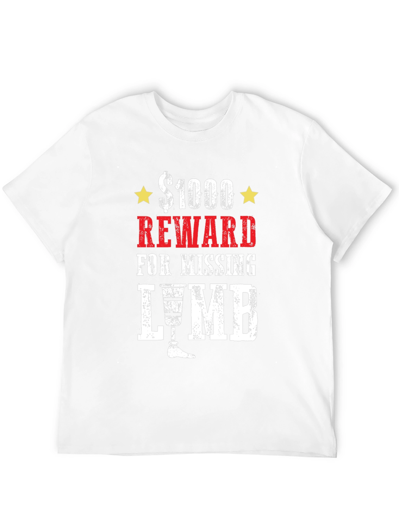 $1000 Reward Missing Limb Humor Graphic T-Shirt