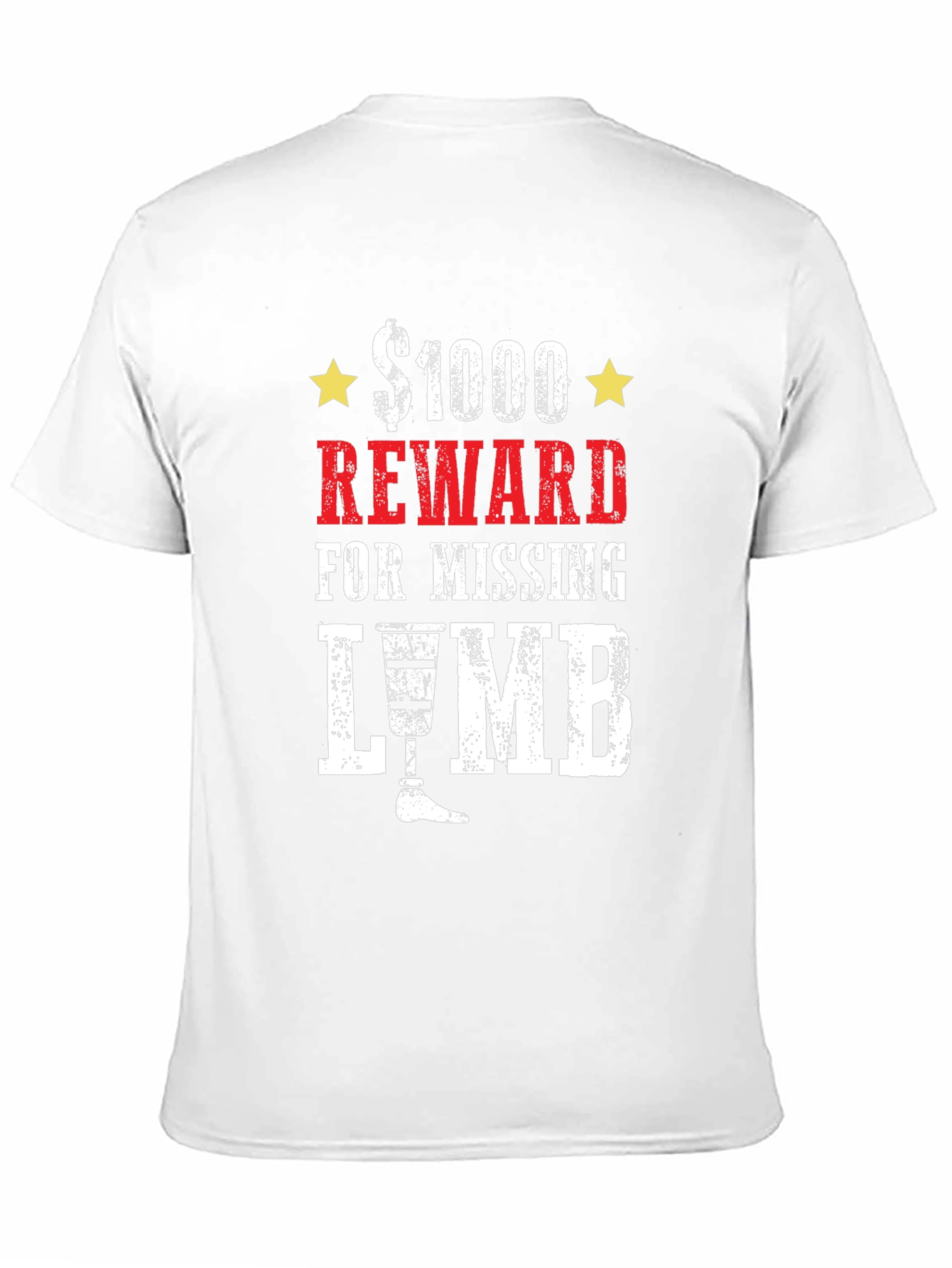 $1000 Reward Missing Limb Humor Graphic T-Shirt