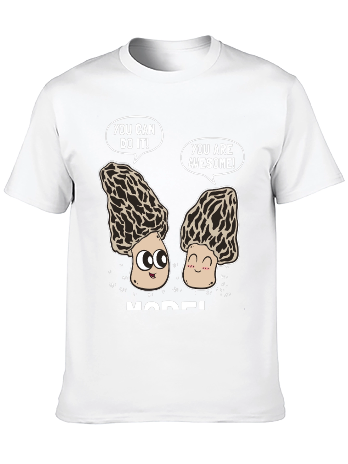 Motivational Morel Mushroom Graphic Tee