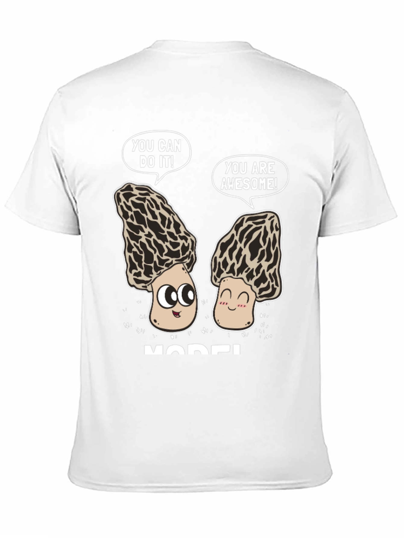 Motivational Morel Mushroom Graphic Tee