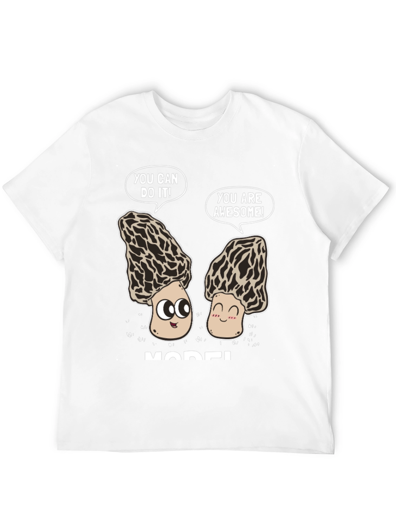 Motivational Morel Mushroom Graphic Tee