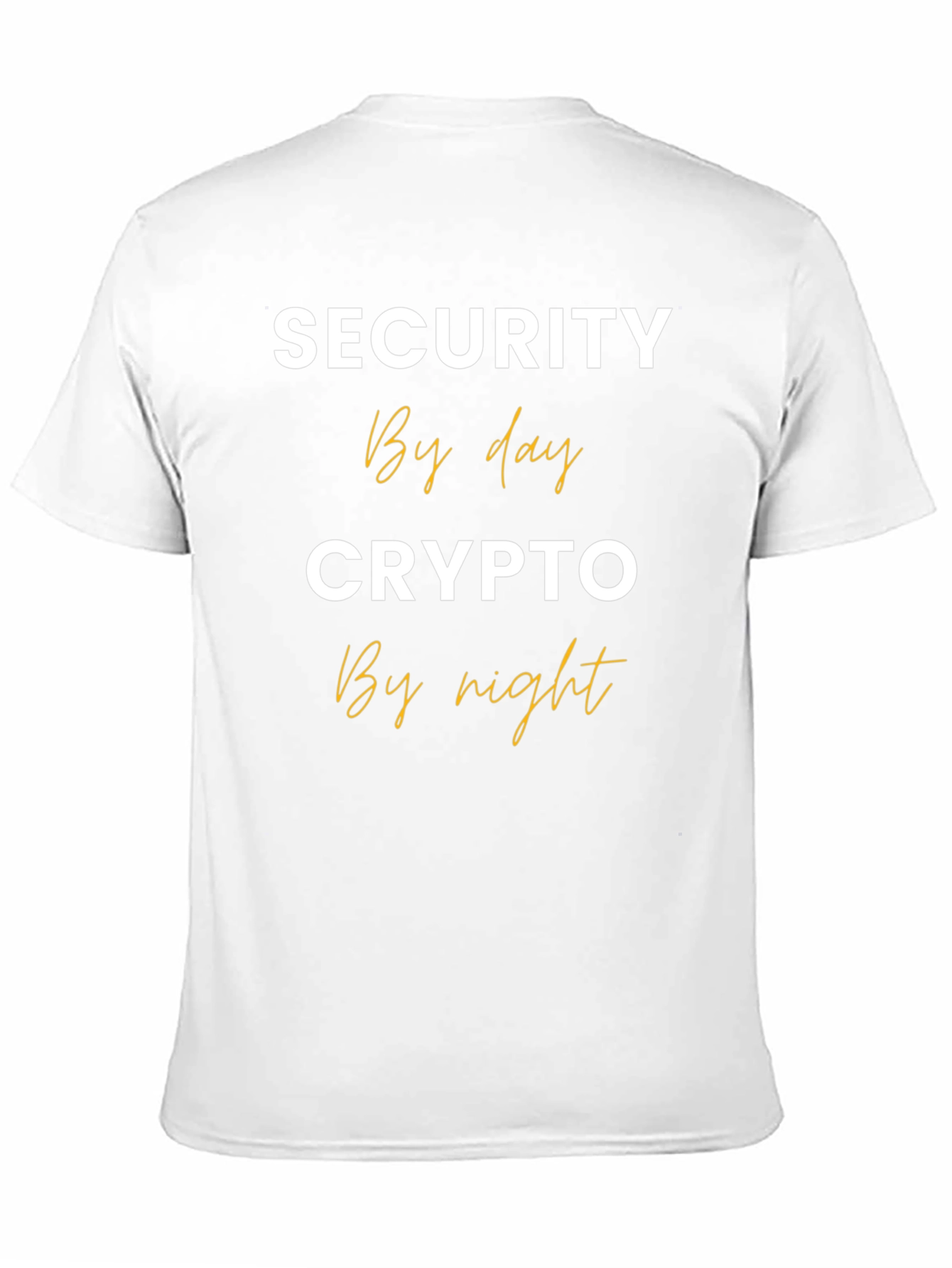 Security By Day Crypto By Night T-Shirt