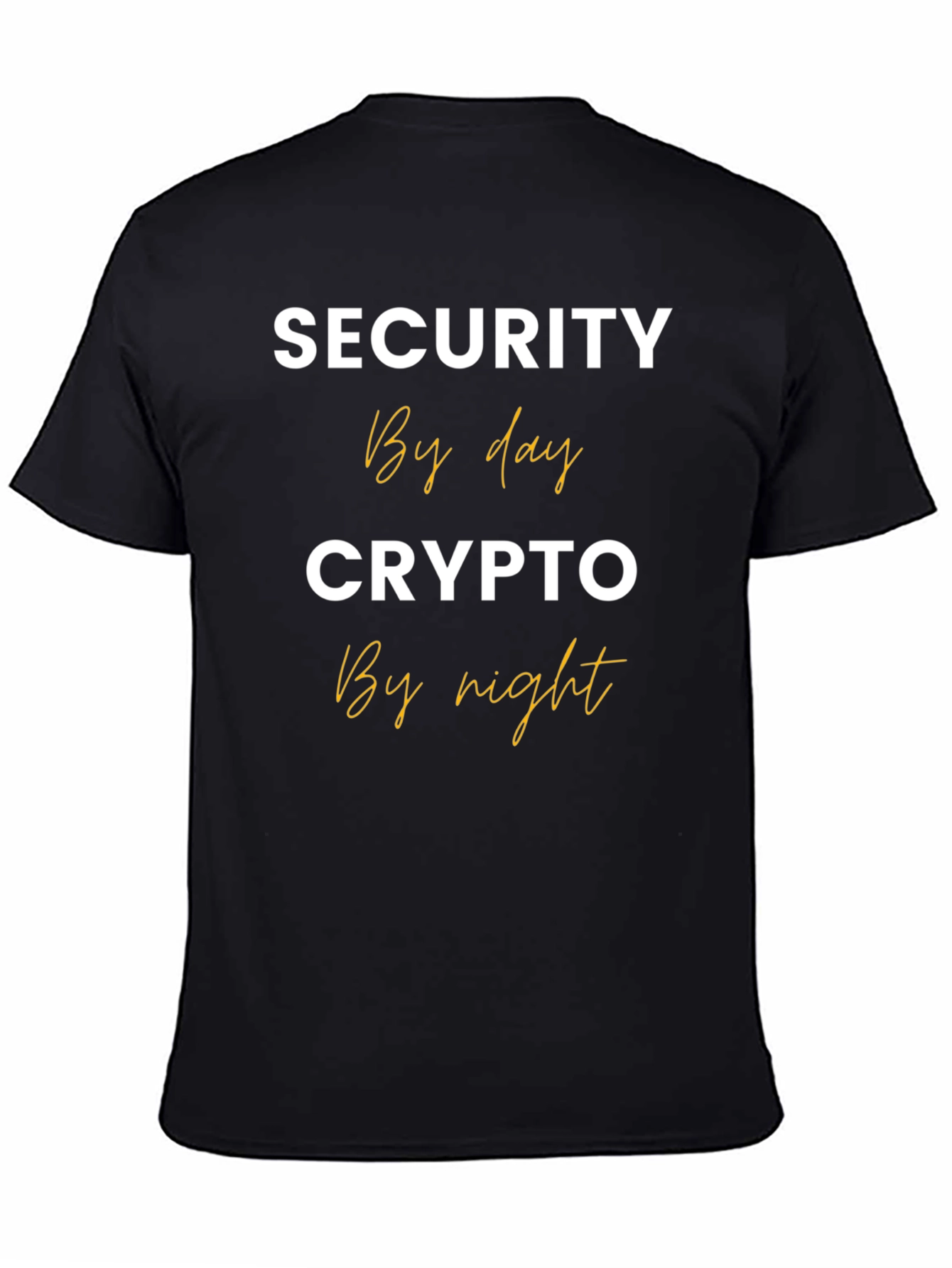 Security By Day Crypto By Night T-Shirt