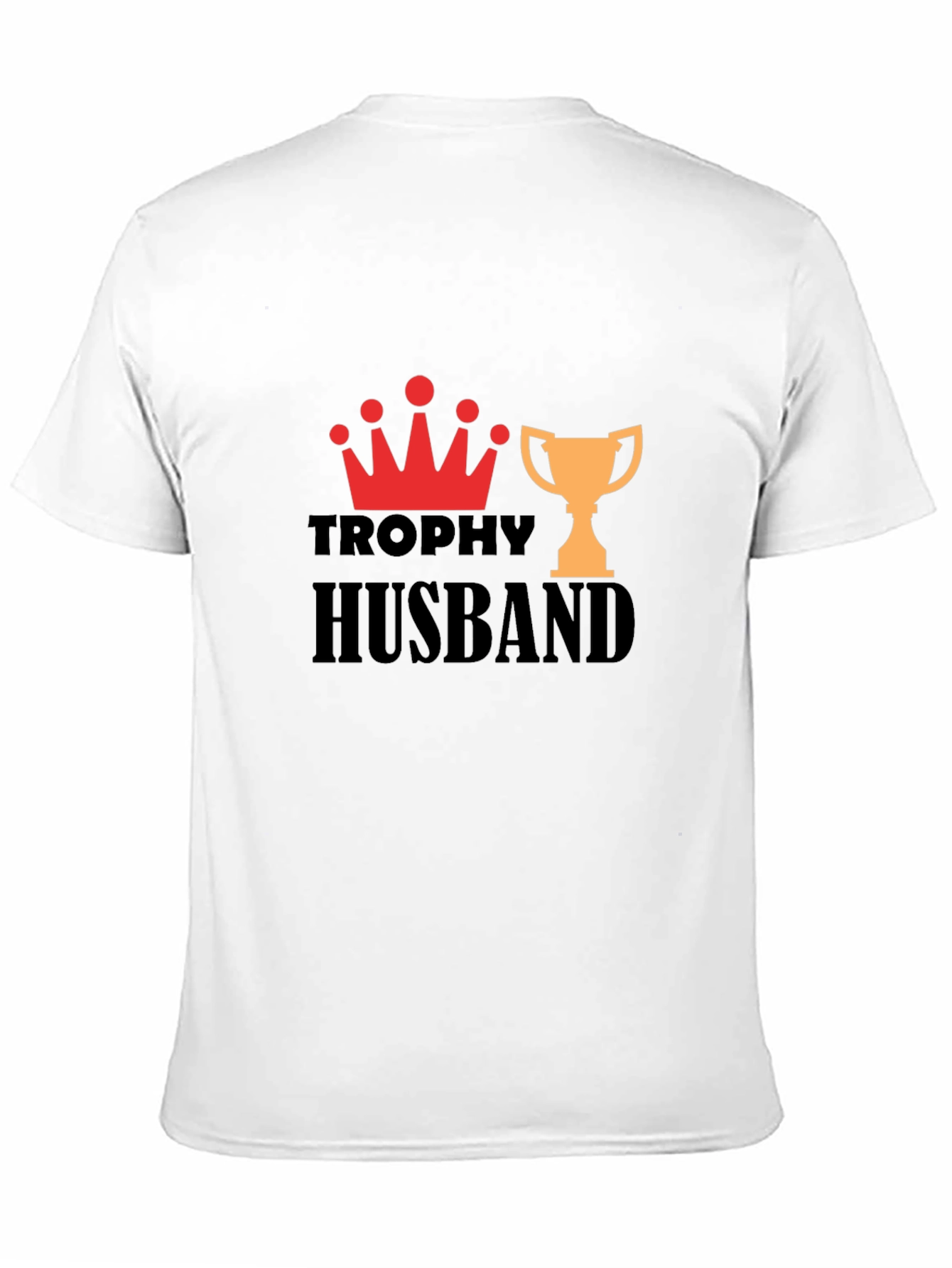 Trophy Husband Graphic Print T-Shirt