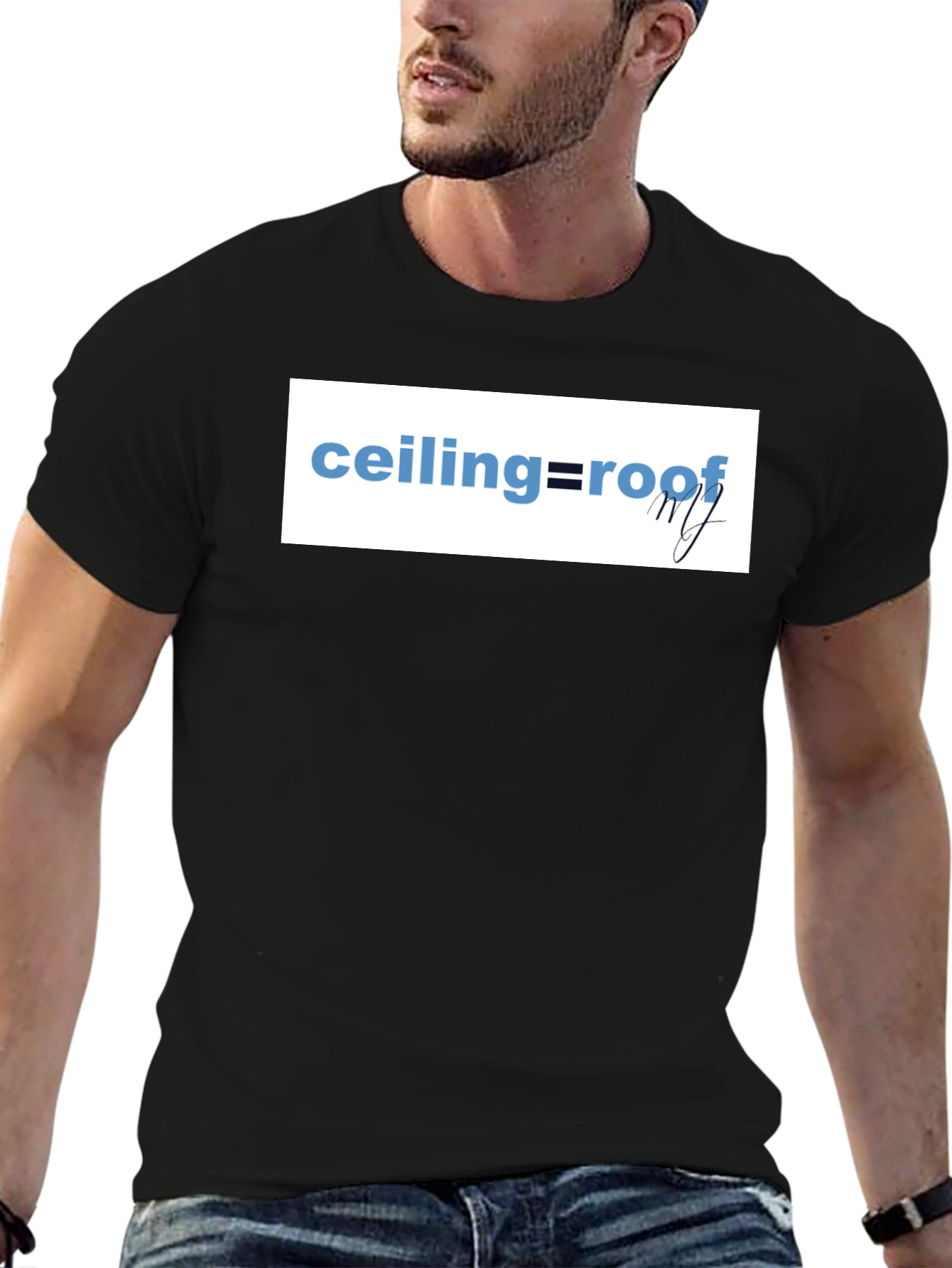 Ceiling=Roof Graphic T-Shirt - Trendy and Stylish