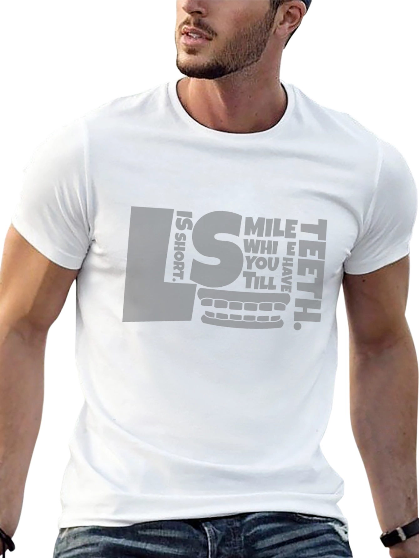 Smile While You Still Have Teeth T-Shirt