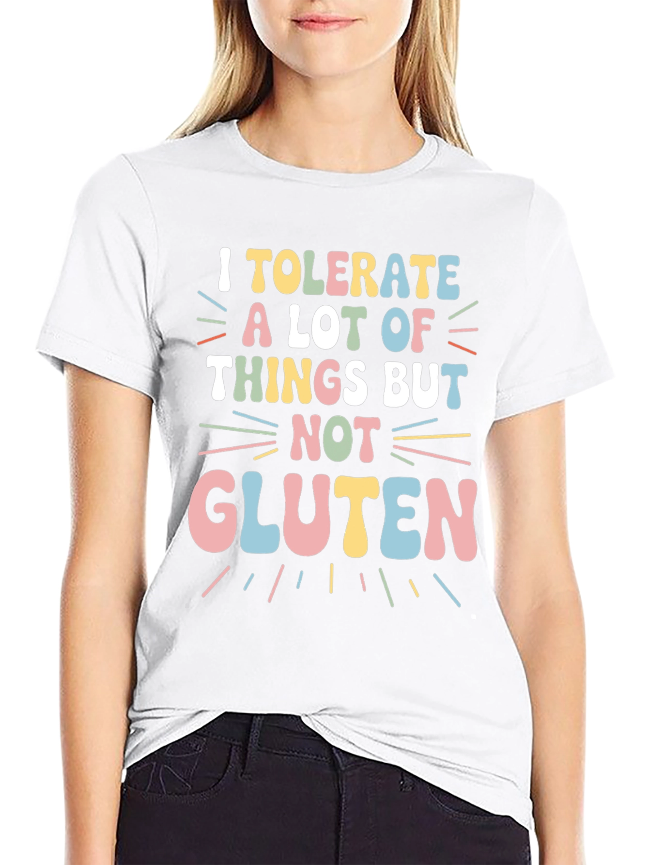 I Tolerate a Lot But Not Gluten T-Shirt