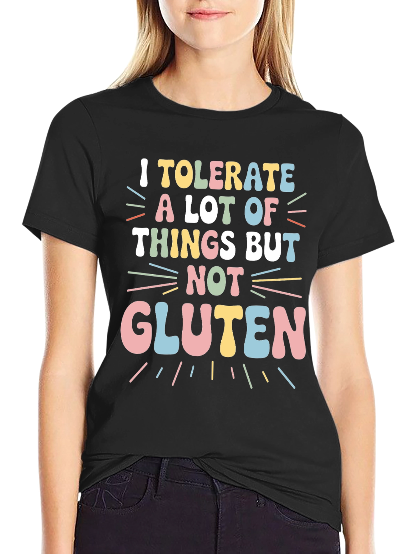 I Tolerate a Lot But Not Gluten T-Shirt