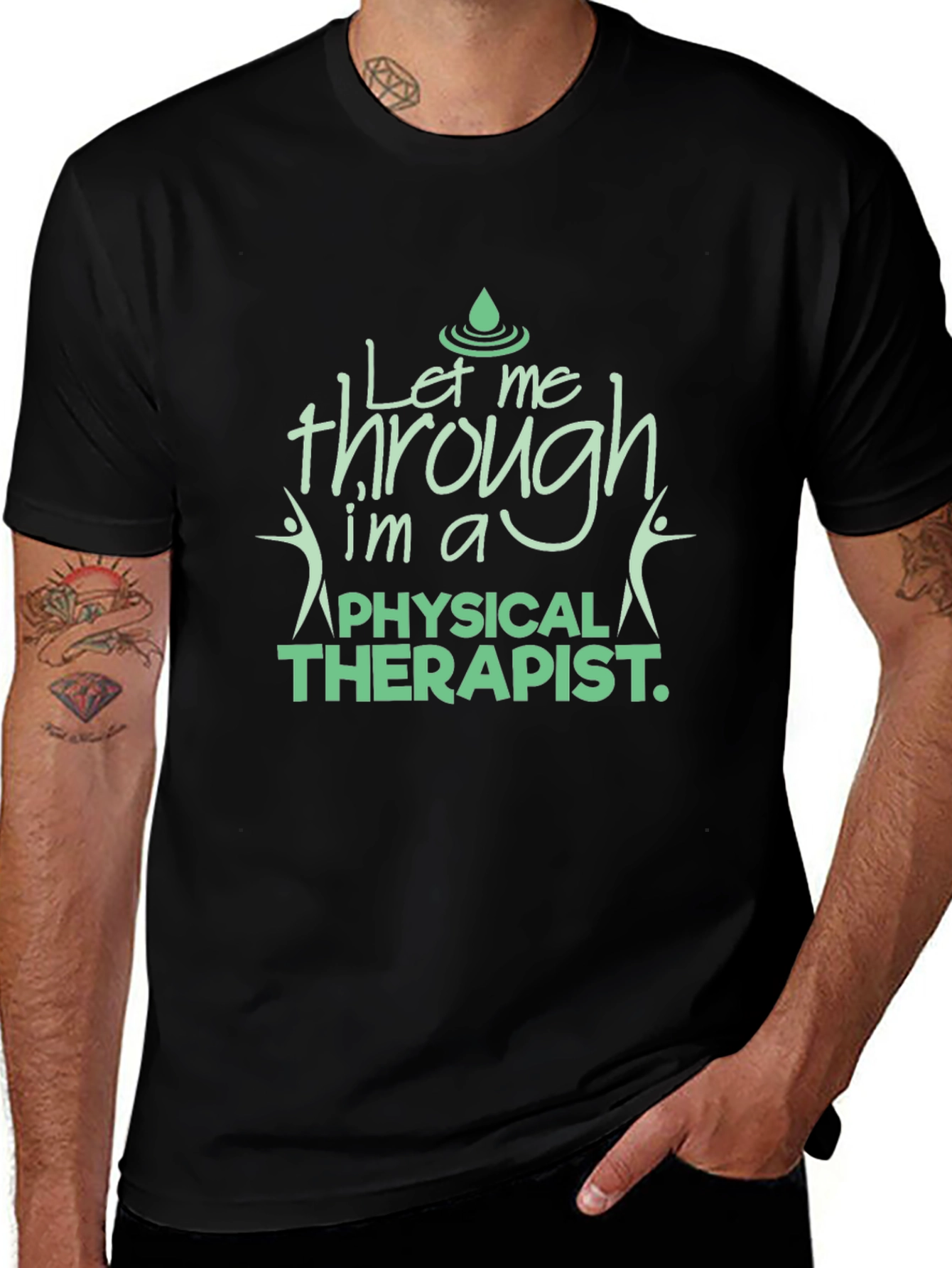 Physical Therapist T-Shirt - Let Me Through Tee