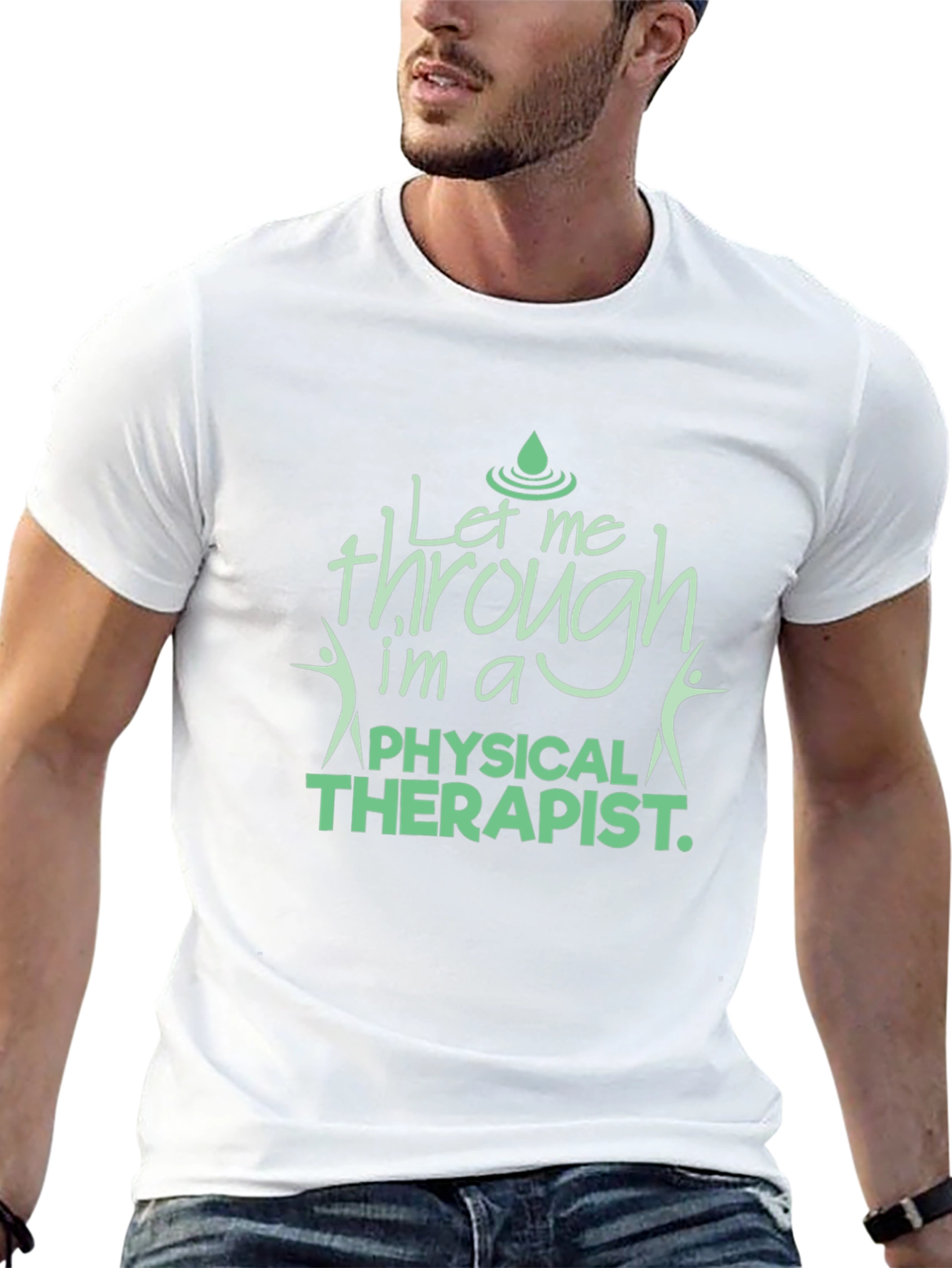 Physical Therapist T-Shirt - Let Me Through Tee