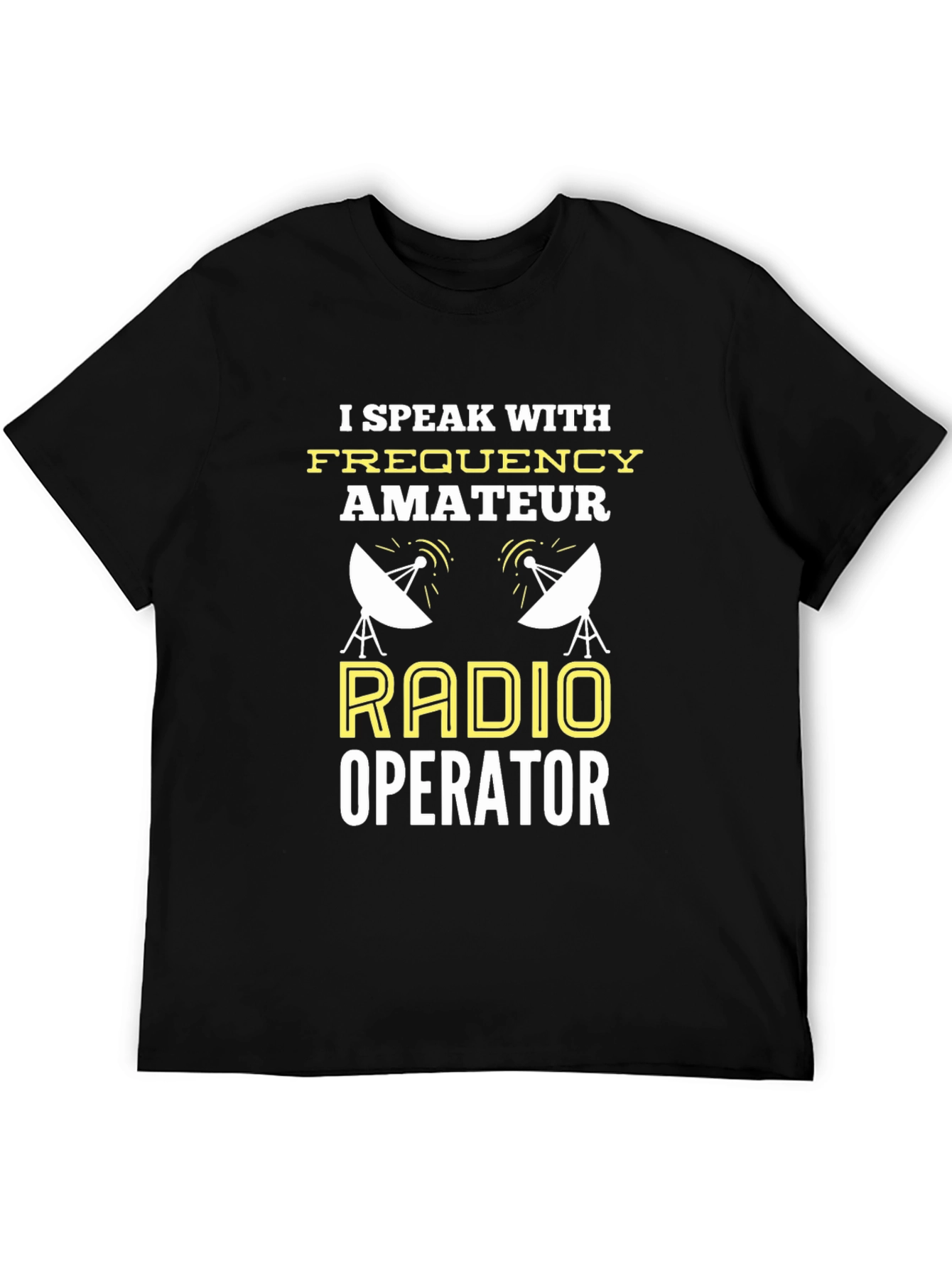 Amateur Radio Operator T-Shirt - Speak with Frequency!