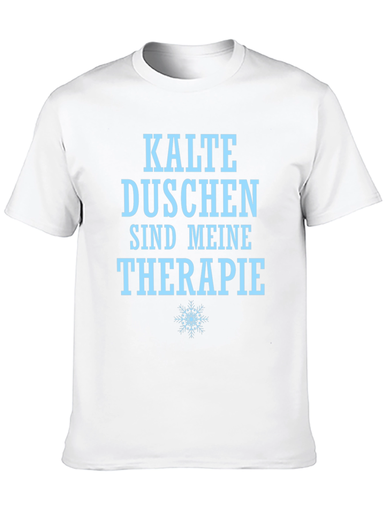 Cold Showers Are My Therapy T-Shirt