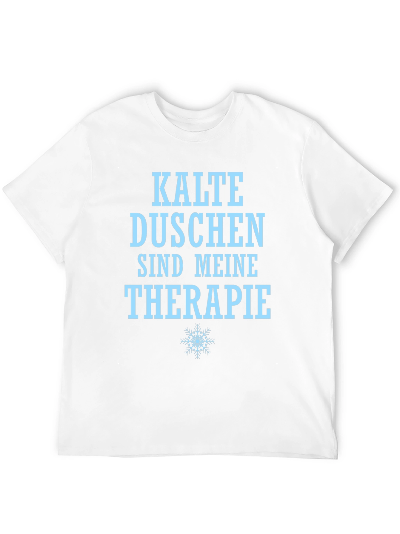 Cold Showers Are My Therapy T-Shirt