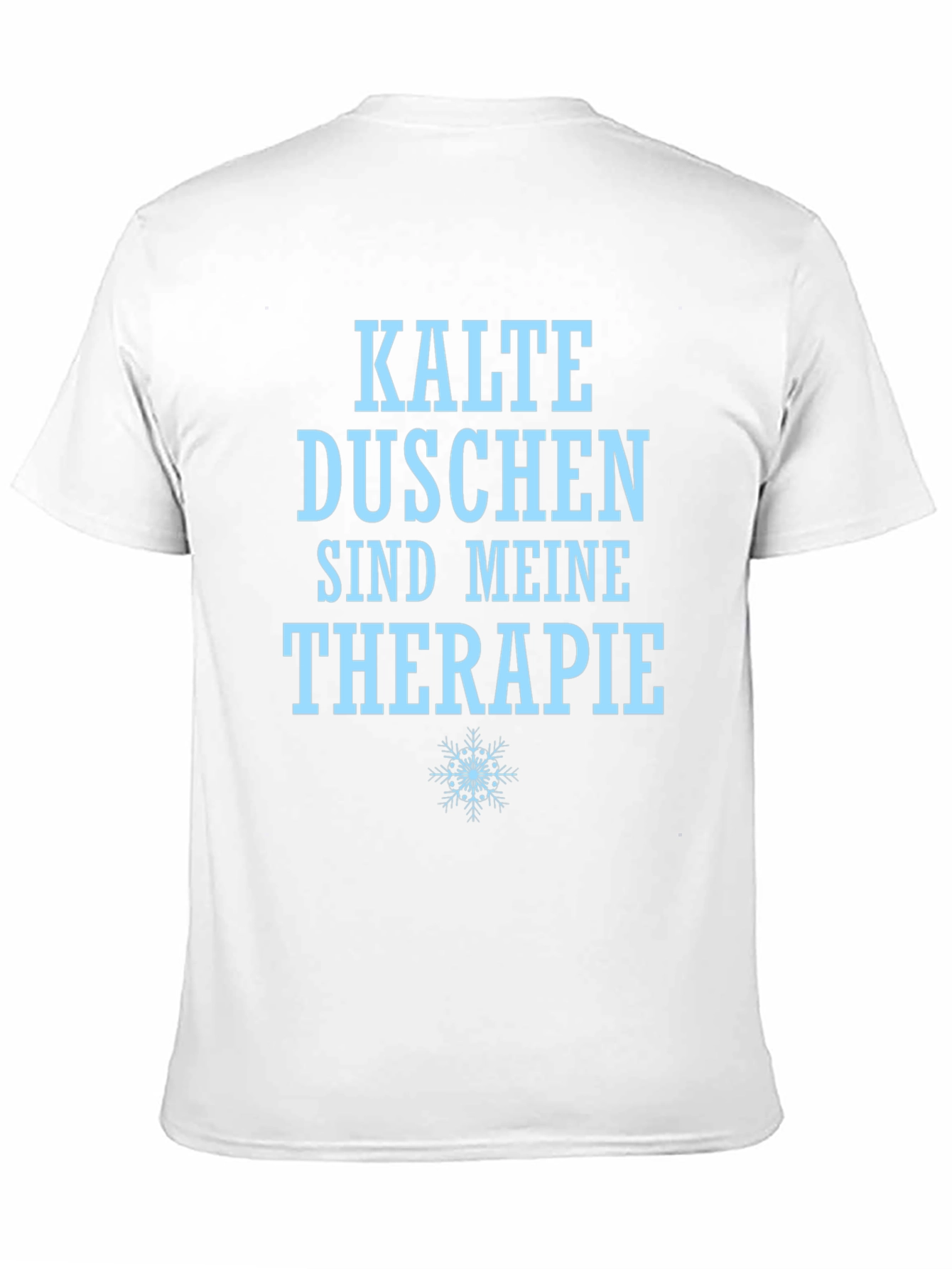 Cold Showers Are My Therapy T-Shirt