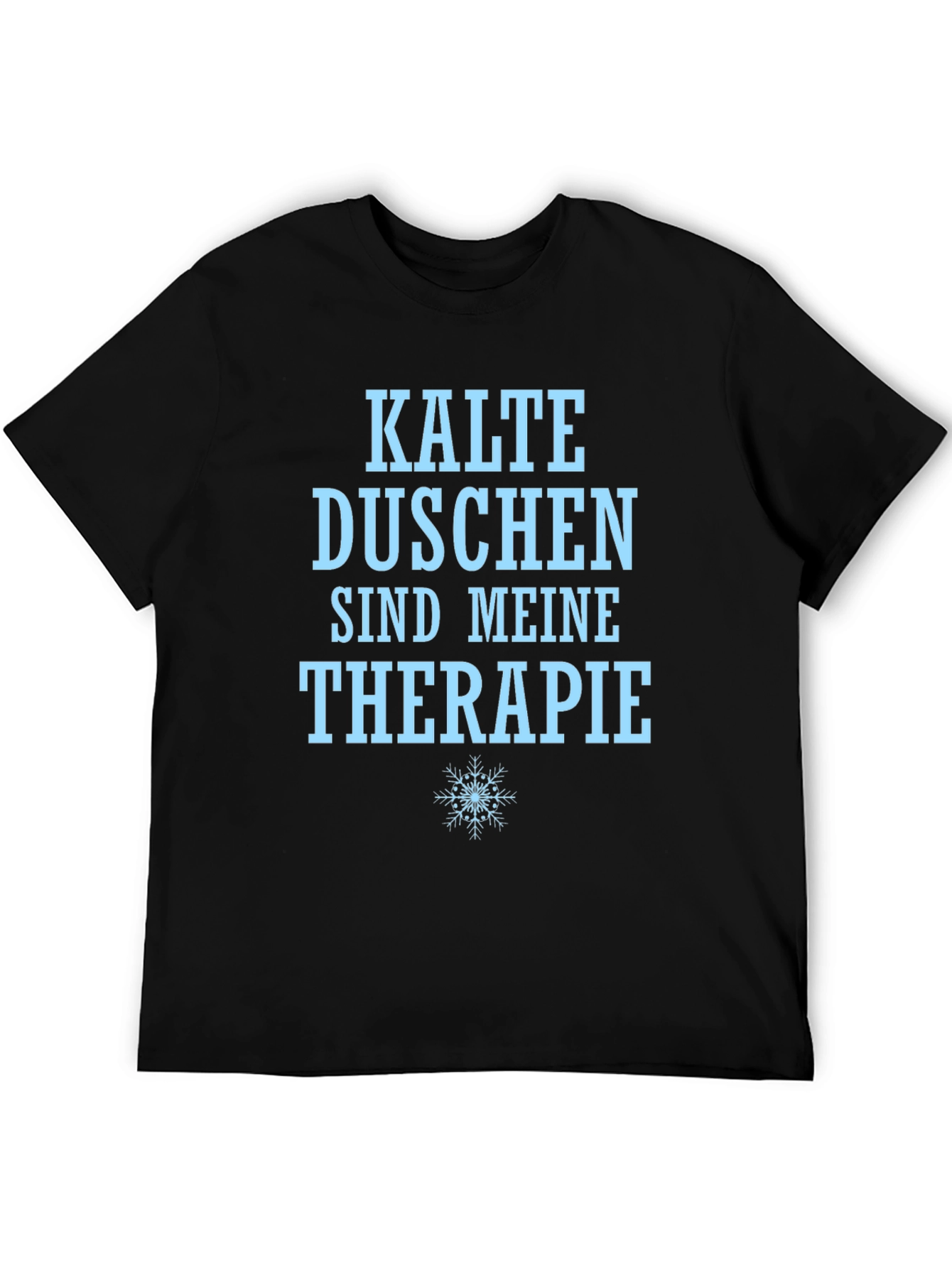 Cold Showers Are My Therapy T-Shirt