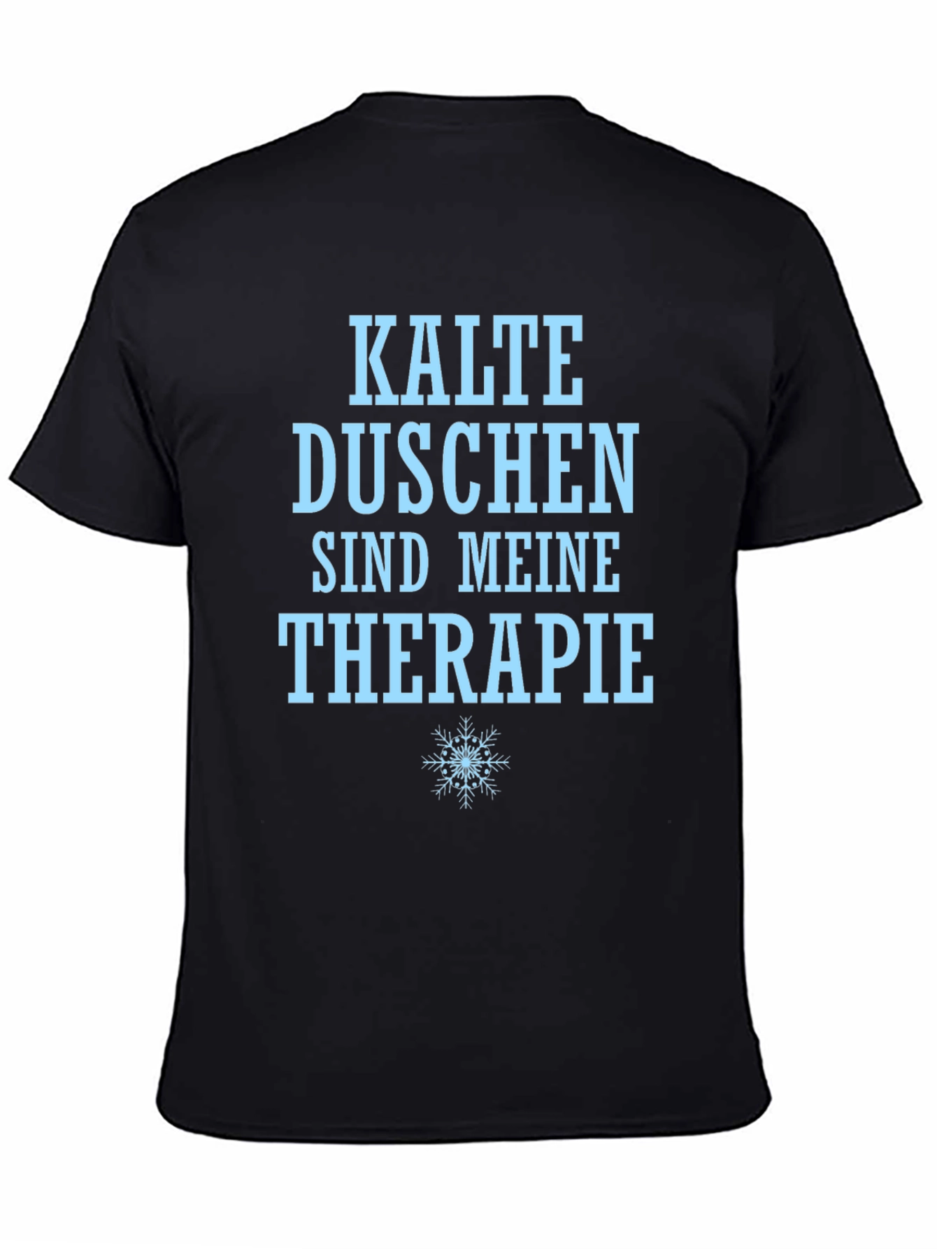 Cold Showers Are My Therapy T-Shirt