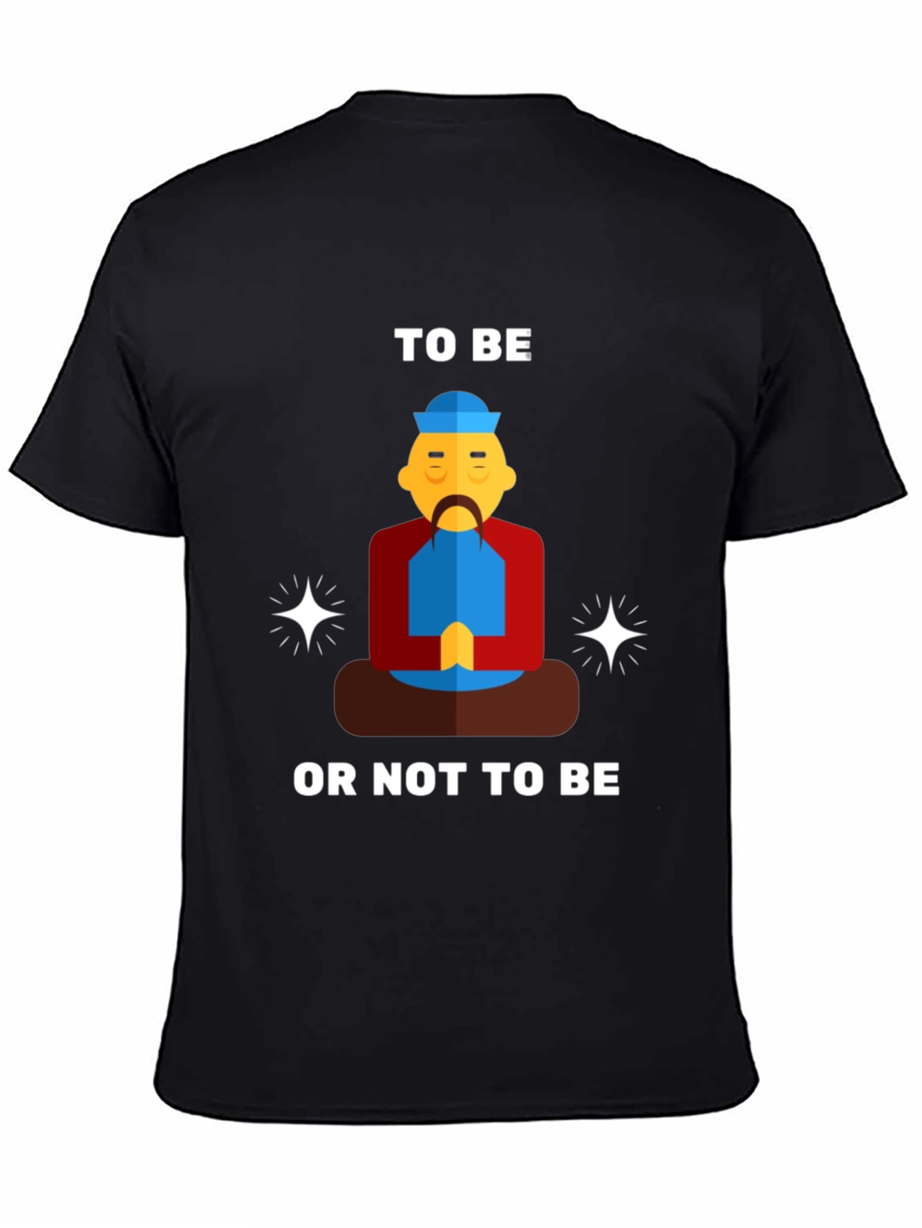 To Be Or Not To Be T-Shirt
