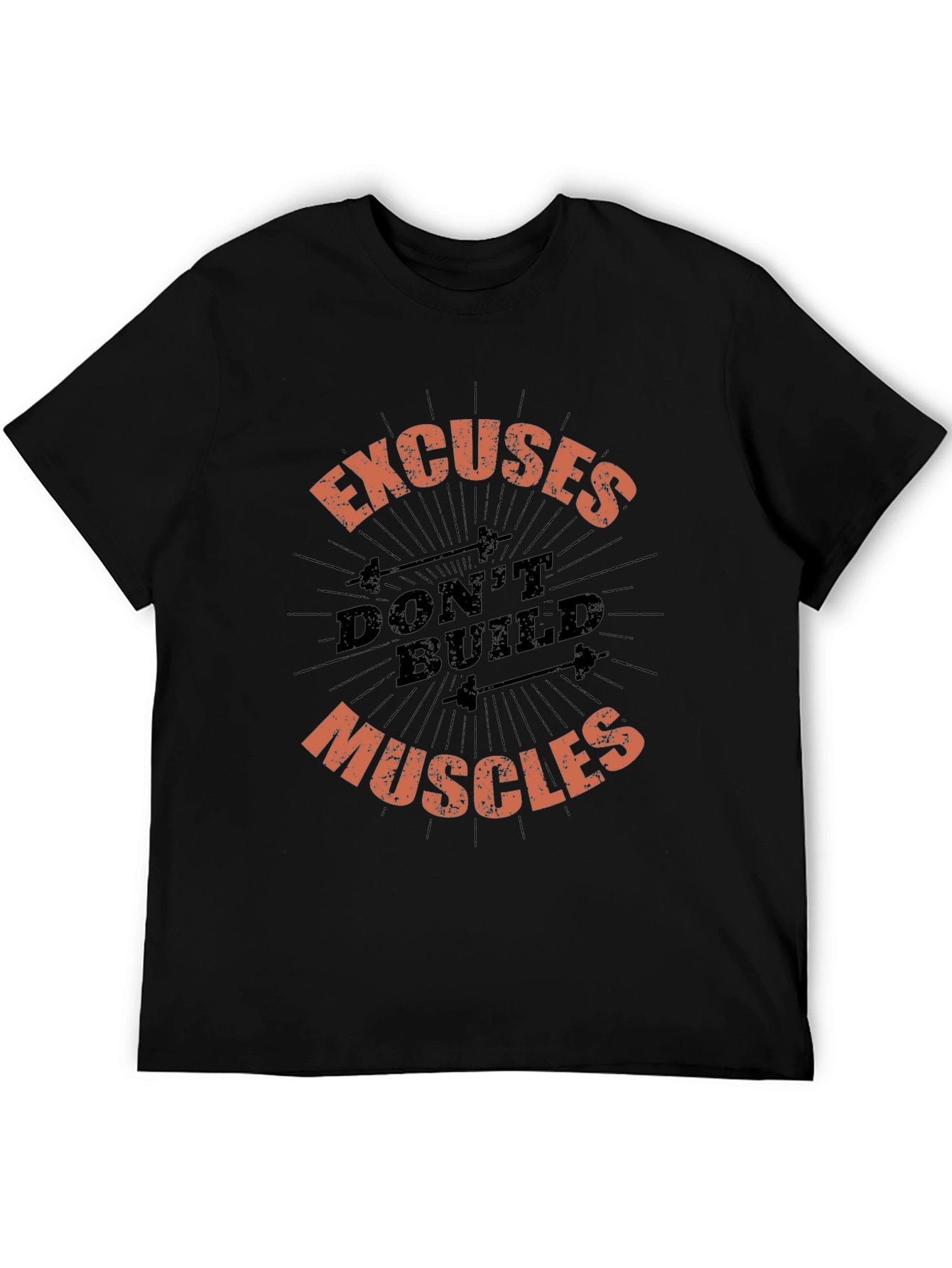 Excuses Dont Build Muscles Graphic Tee