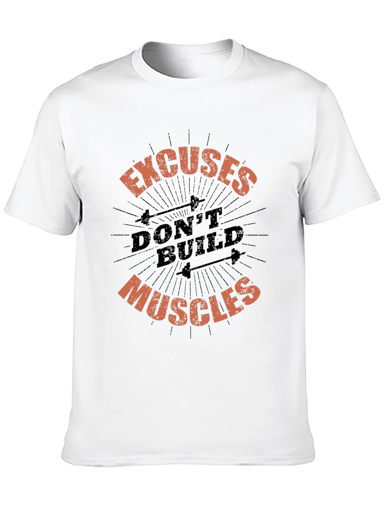 Excuses Dont Build Muscles Graphic Tee