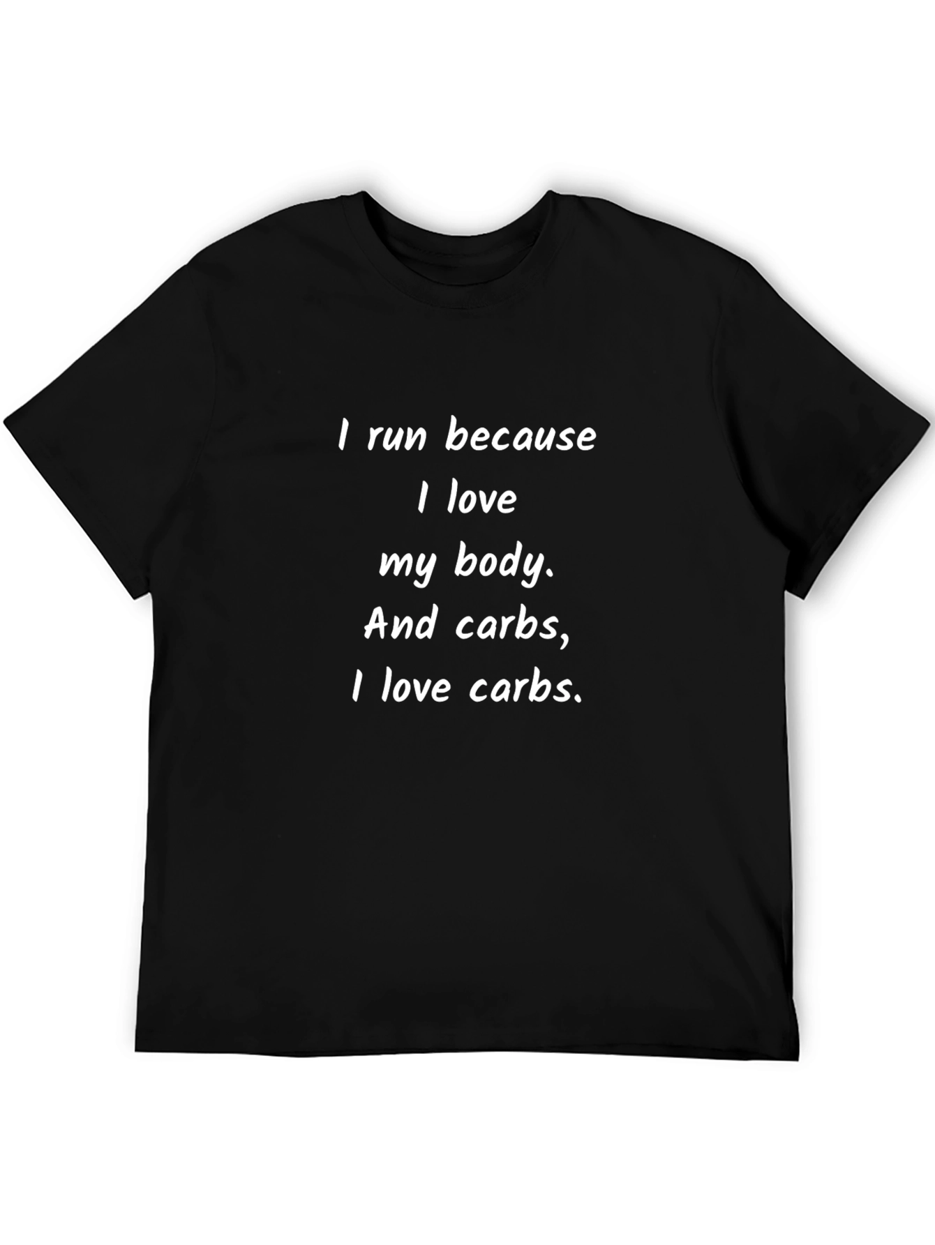 I Run Because I Love Carbs Funny T-Shirt