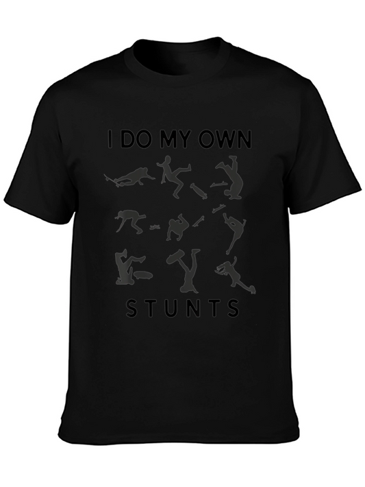 I Do My Own Stunts Black Graphic T-Shirt