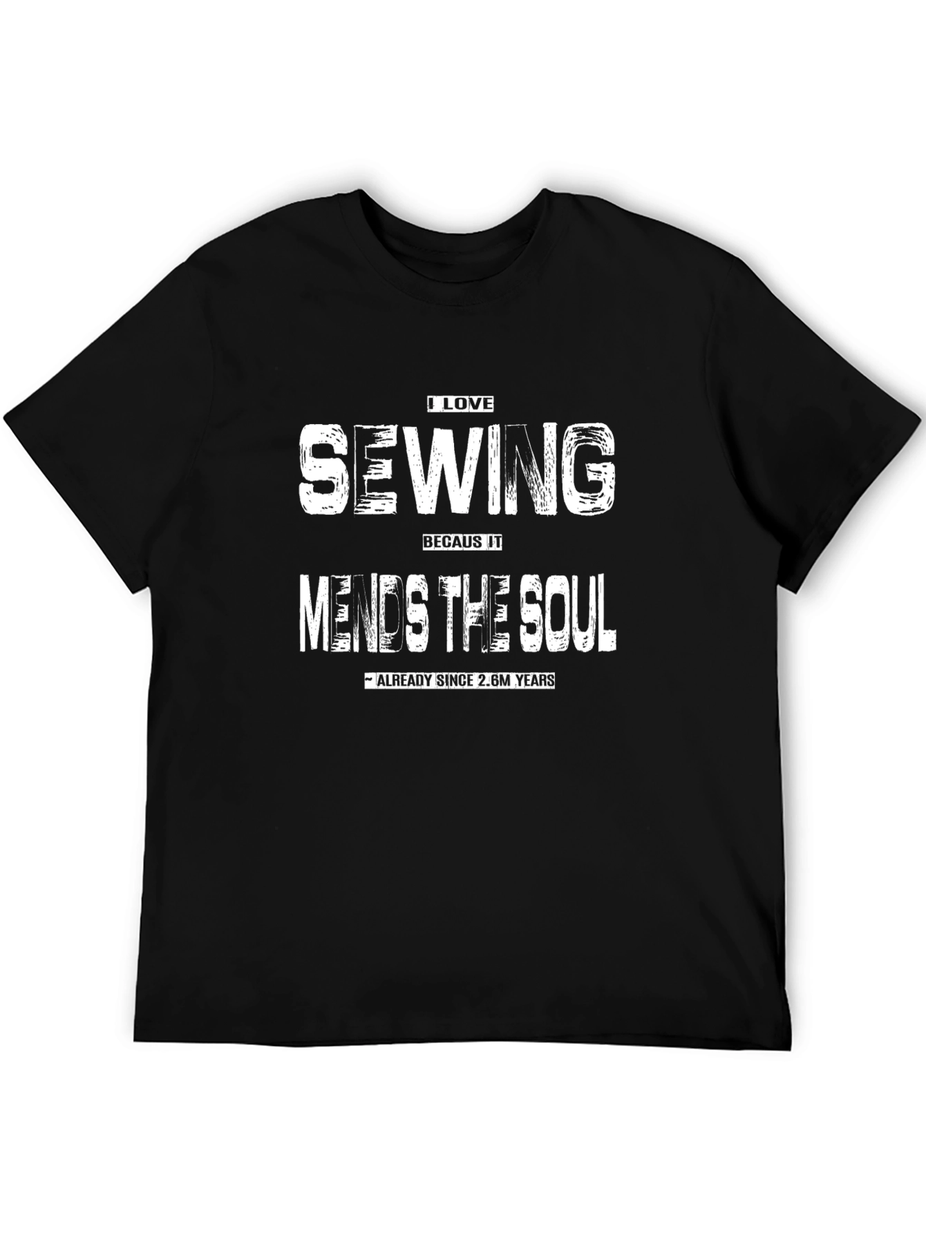 I Love Sewing T-Shirt: Mends the Soul