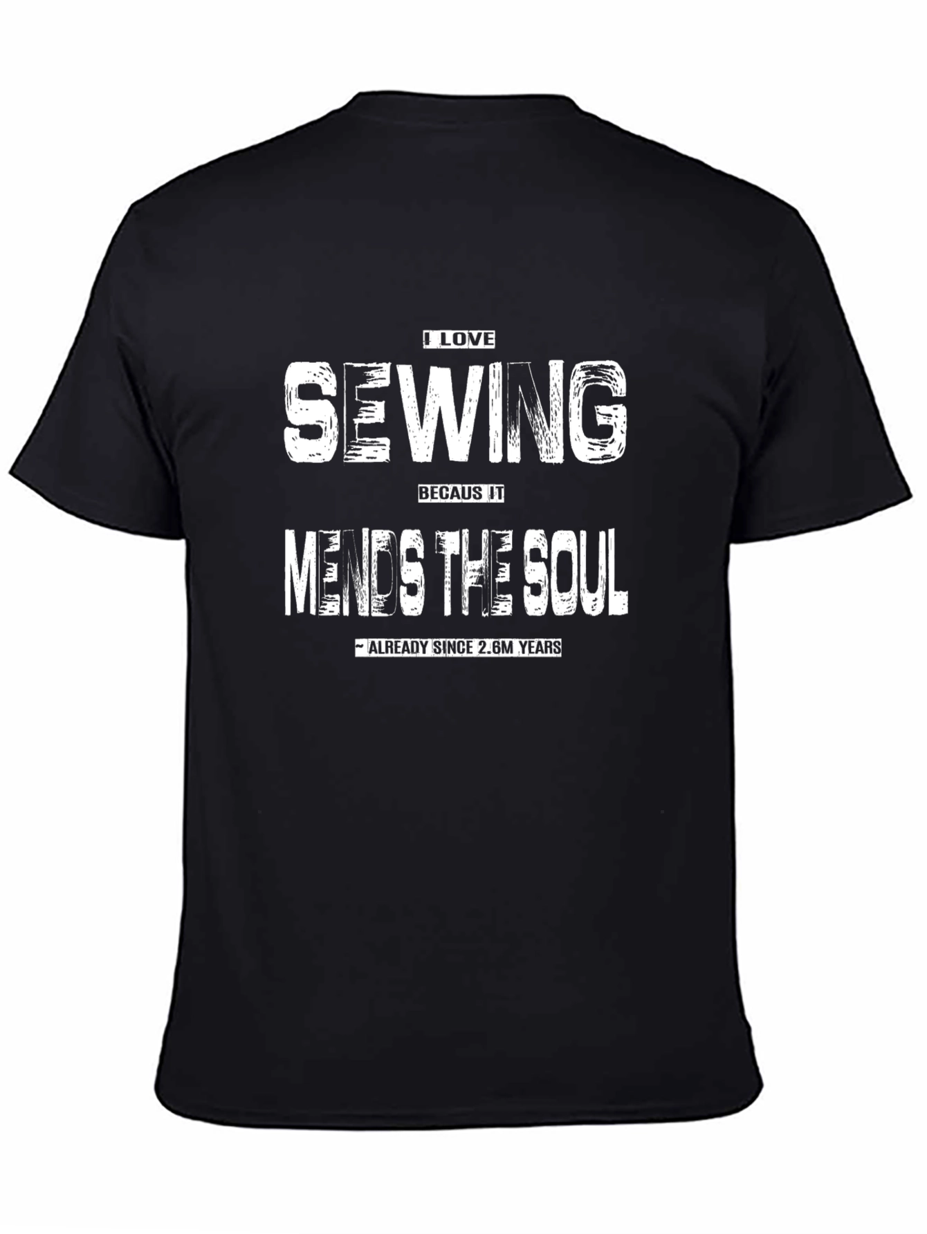 I Love Sewing T-Shirt: Mends the Soul