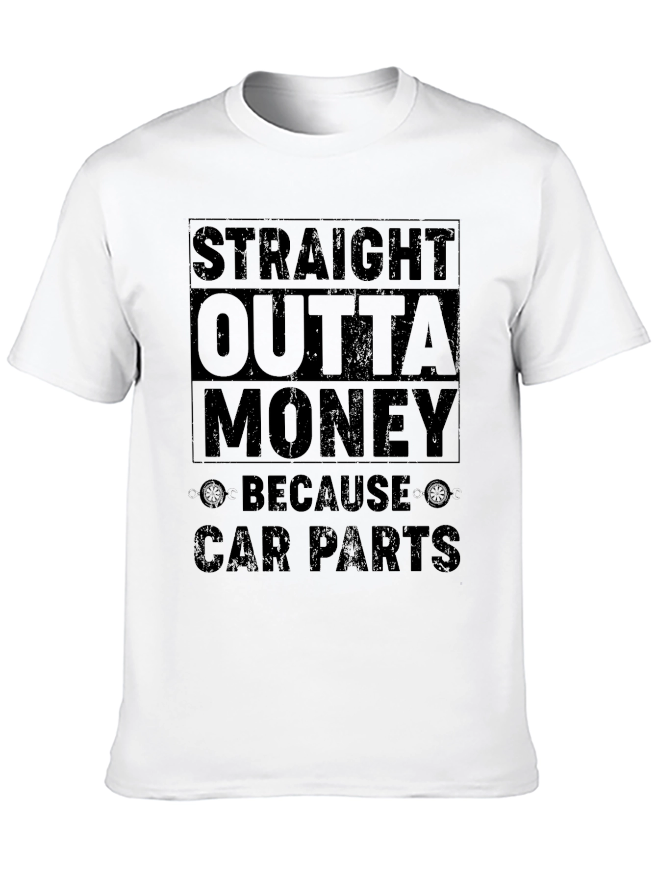 Straight Outta Money Car Parts T-Shirt
