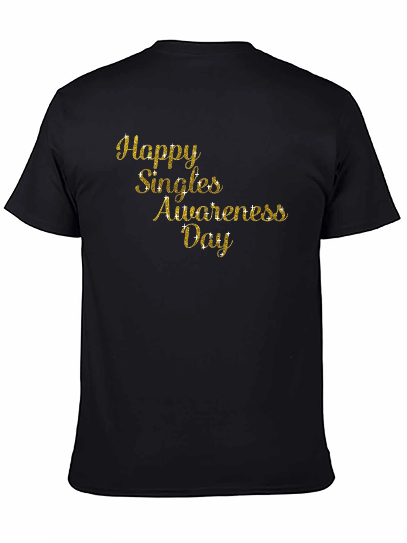 Happy Singles Awareness Day T-Shirt