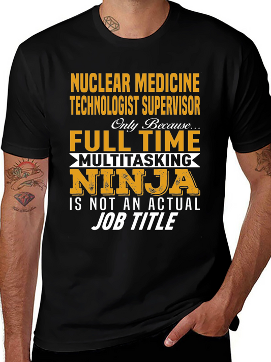 Nuclear Medicine Tech Supervisor T-Shirt