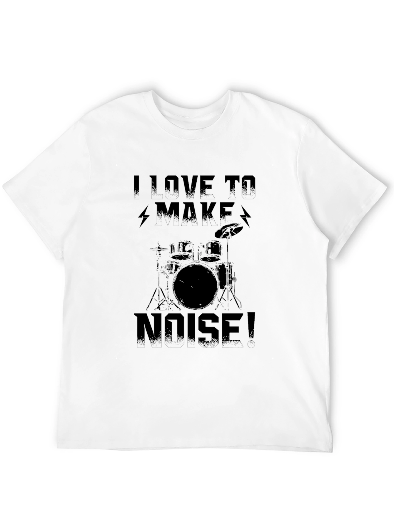 I Love To Make Noise! Drummer Black T-Shirt