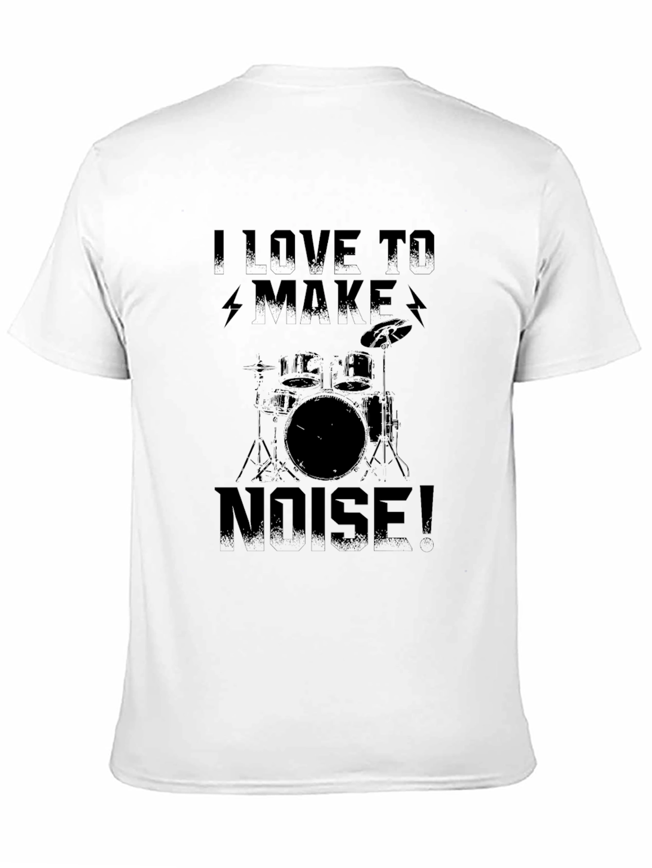 I Love To Make Noise! Drummer Black T-Shirt