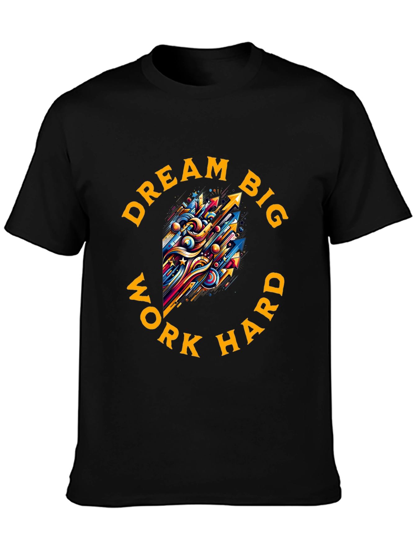 Dream Big Work Hard Graphic Tee
