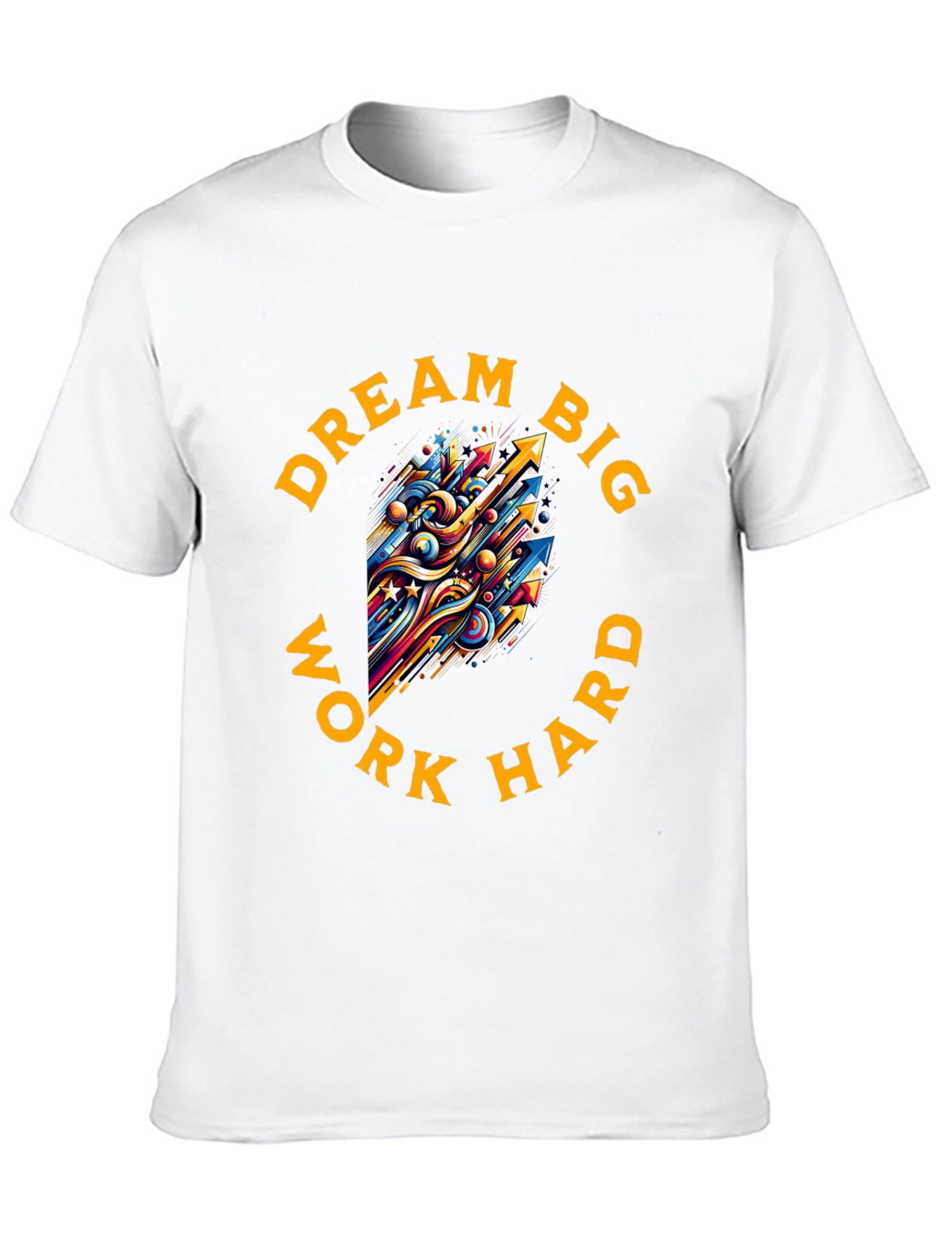 Dream Big Work Hard Graphic Tee