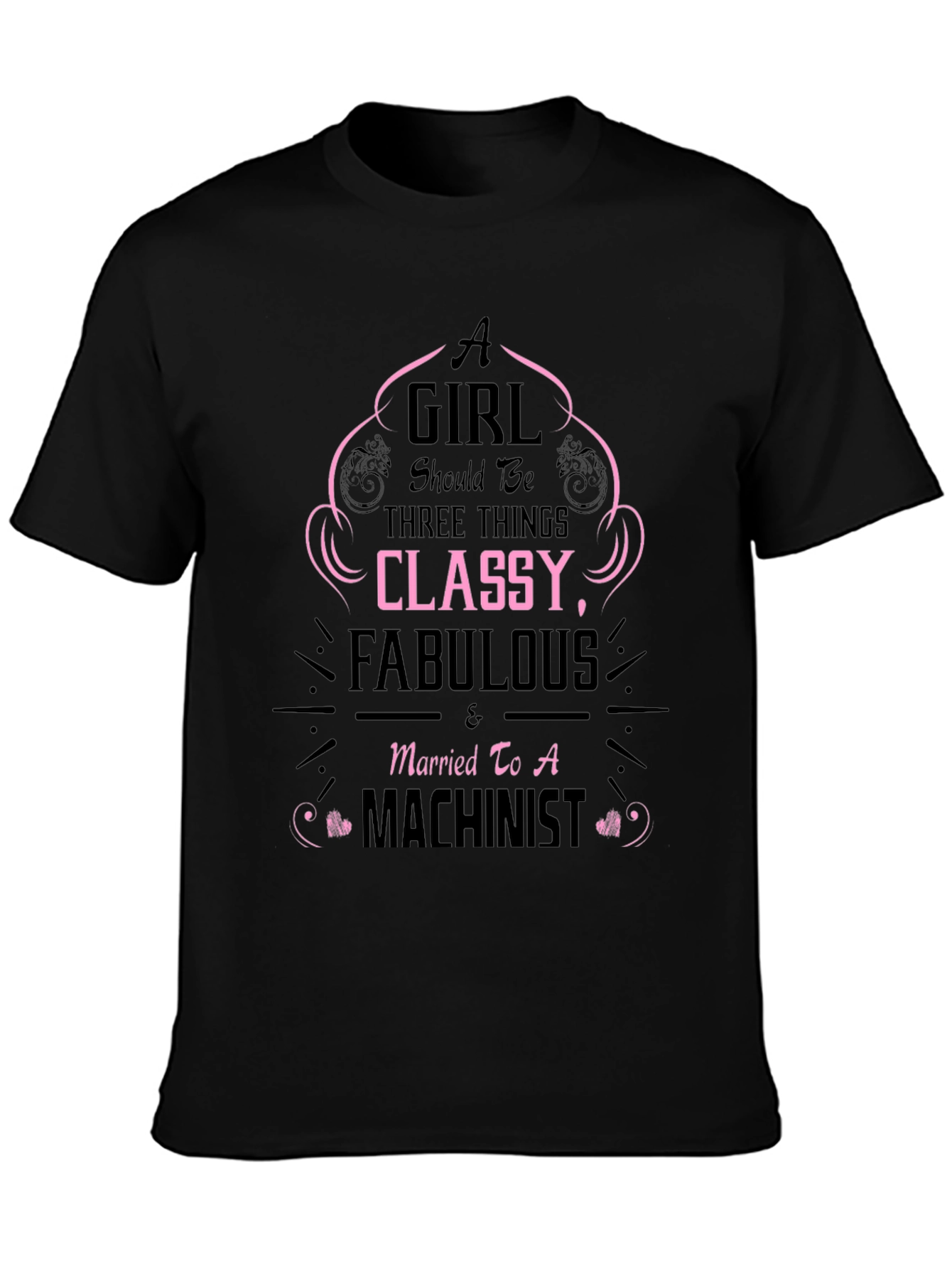 Classy Machinists Wife Black T-Shirt