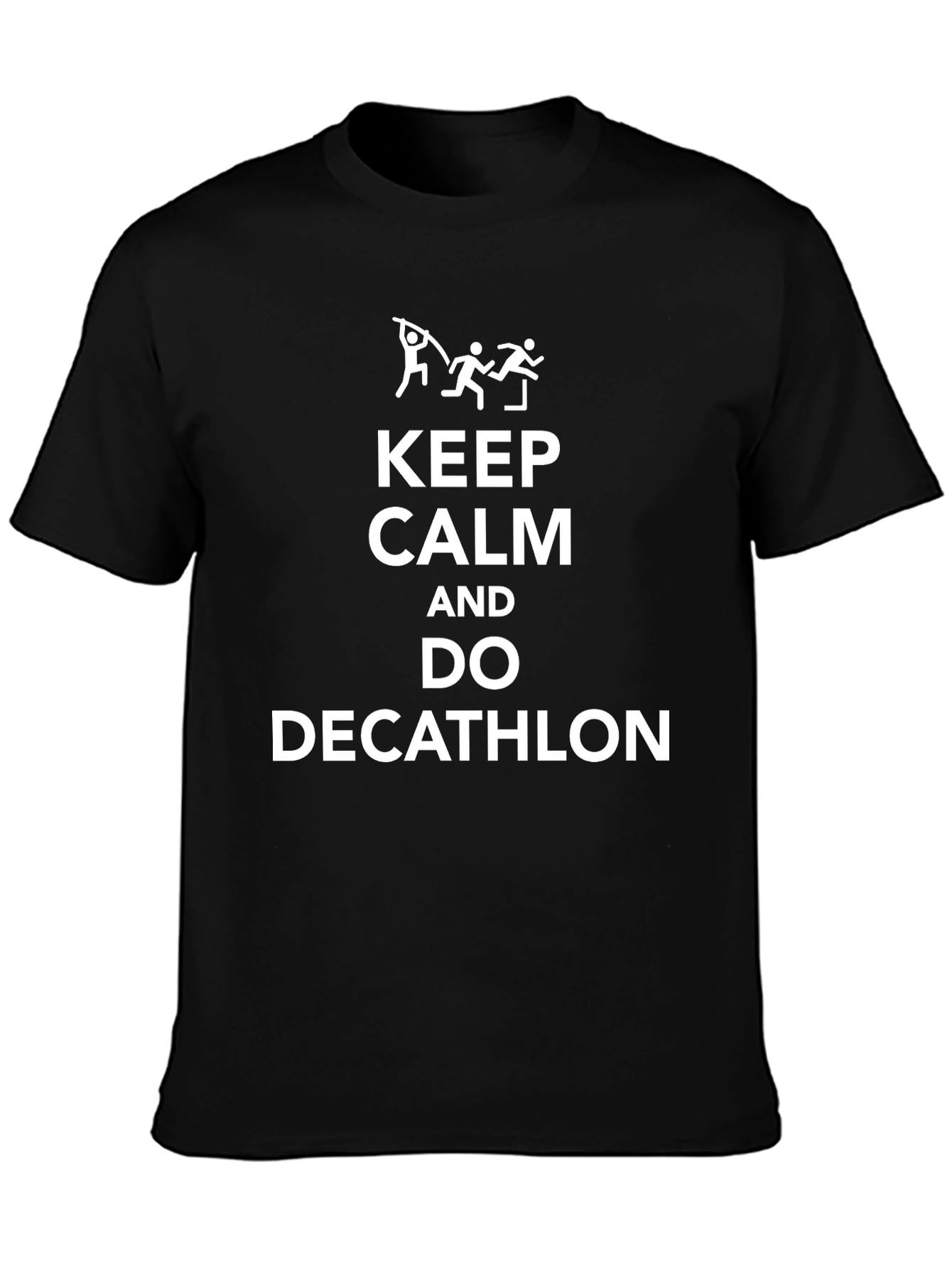 Keep Calm and Do Decathlon Black T-Shirt