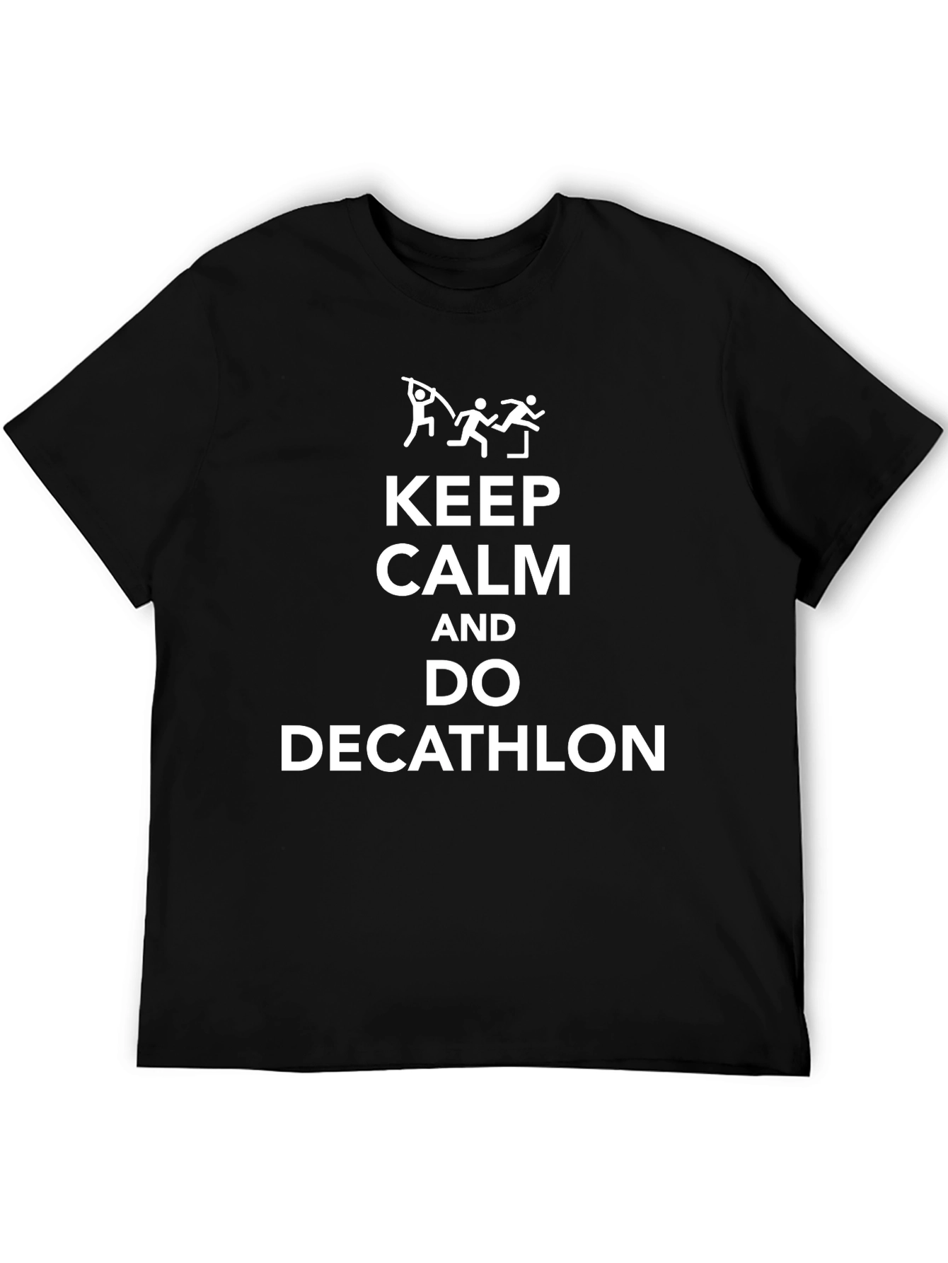 Keep Calm and Do Decathlon Black T-Shirt