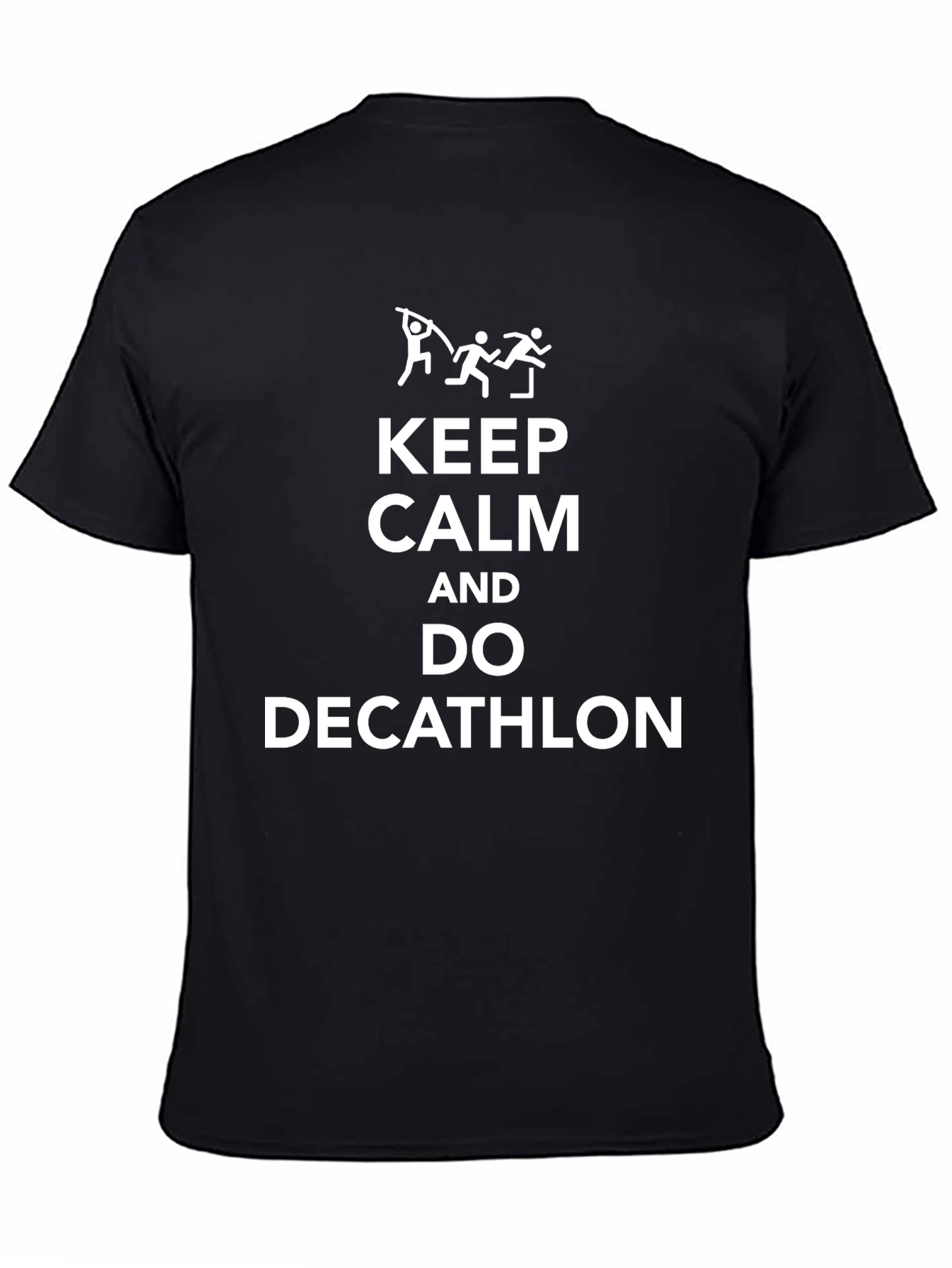 Keep Calm and Do Decathlon Black T-Shirt
