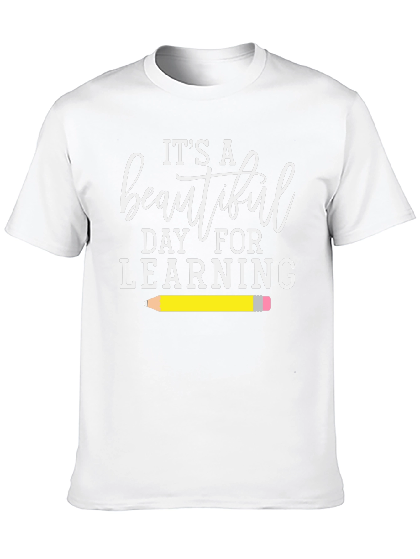 Its a Beautiful Day for Learning T-Shirt