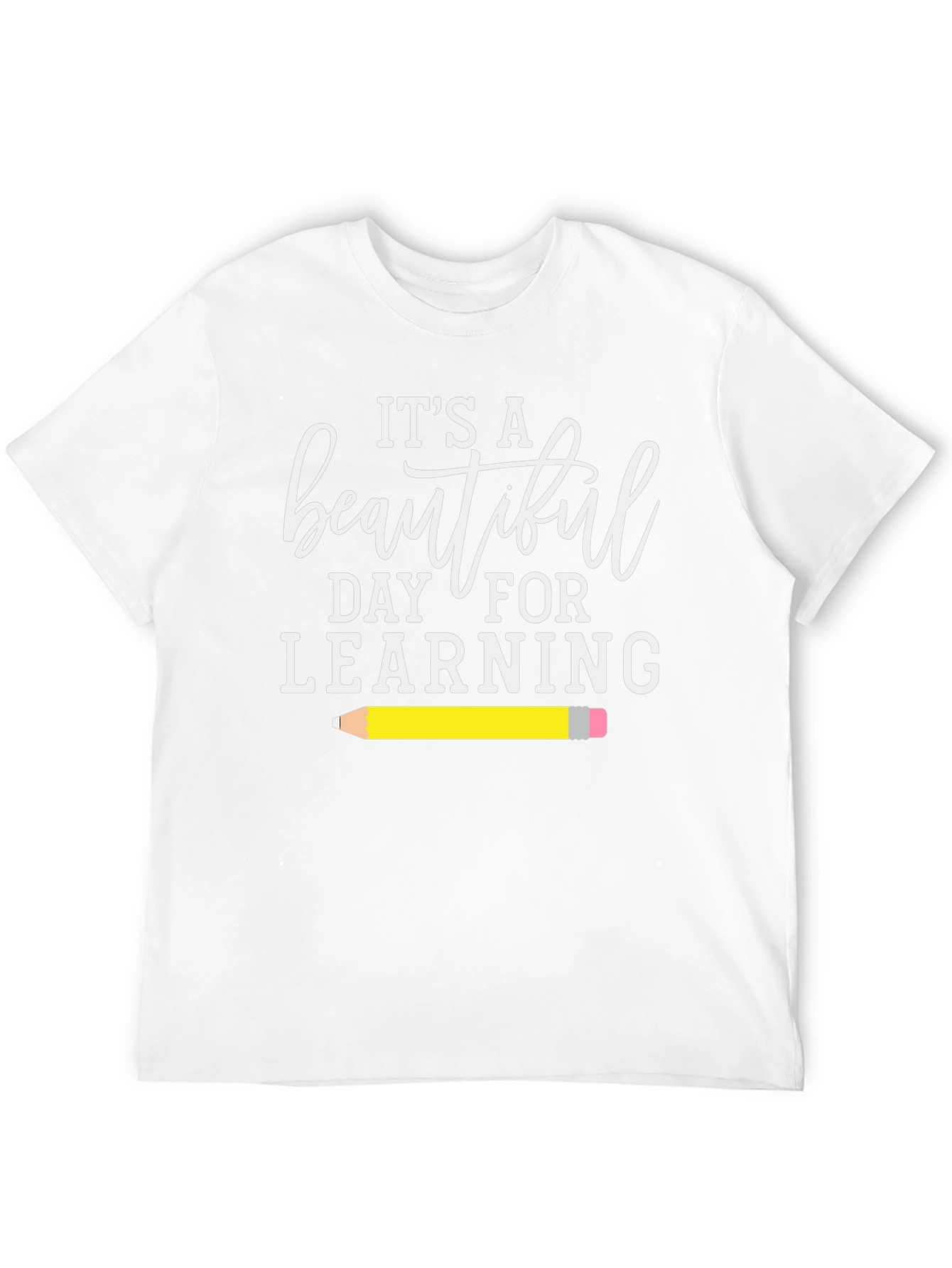 Its a Beautiful Day for Learning T-Shirt