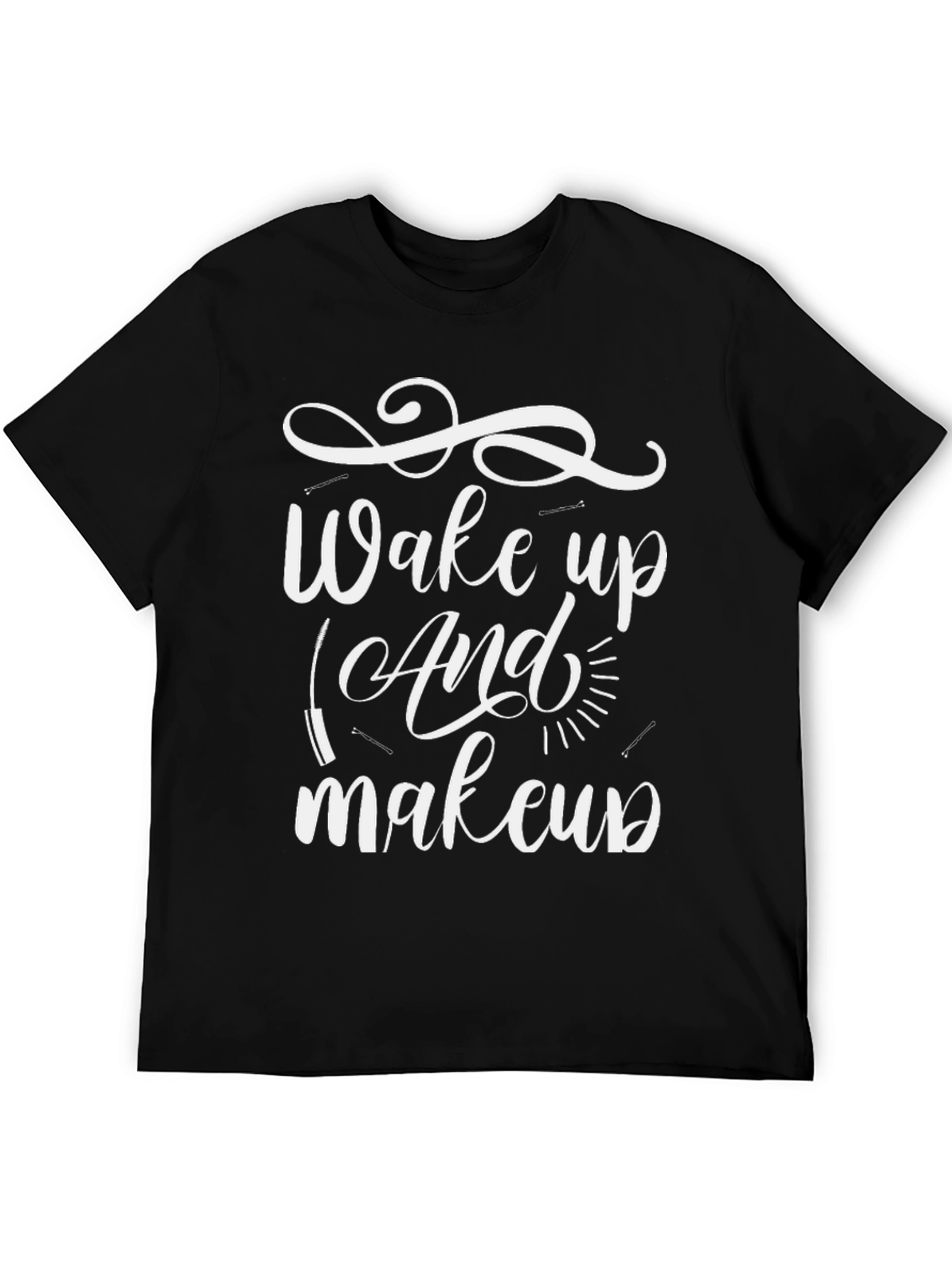 Wake Up & Makeup T-Shirt - Black