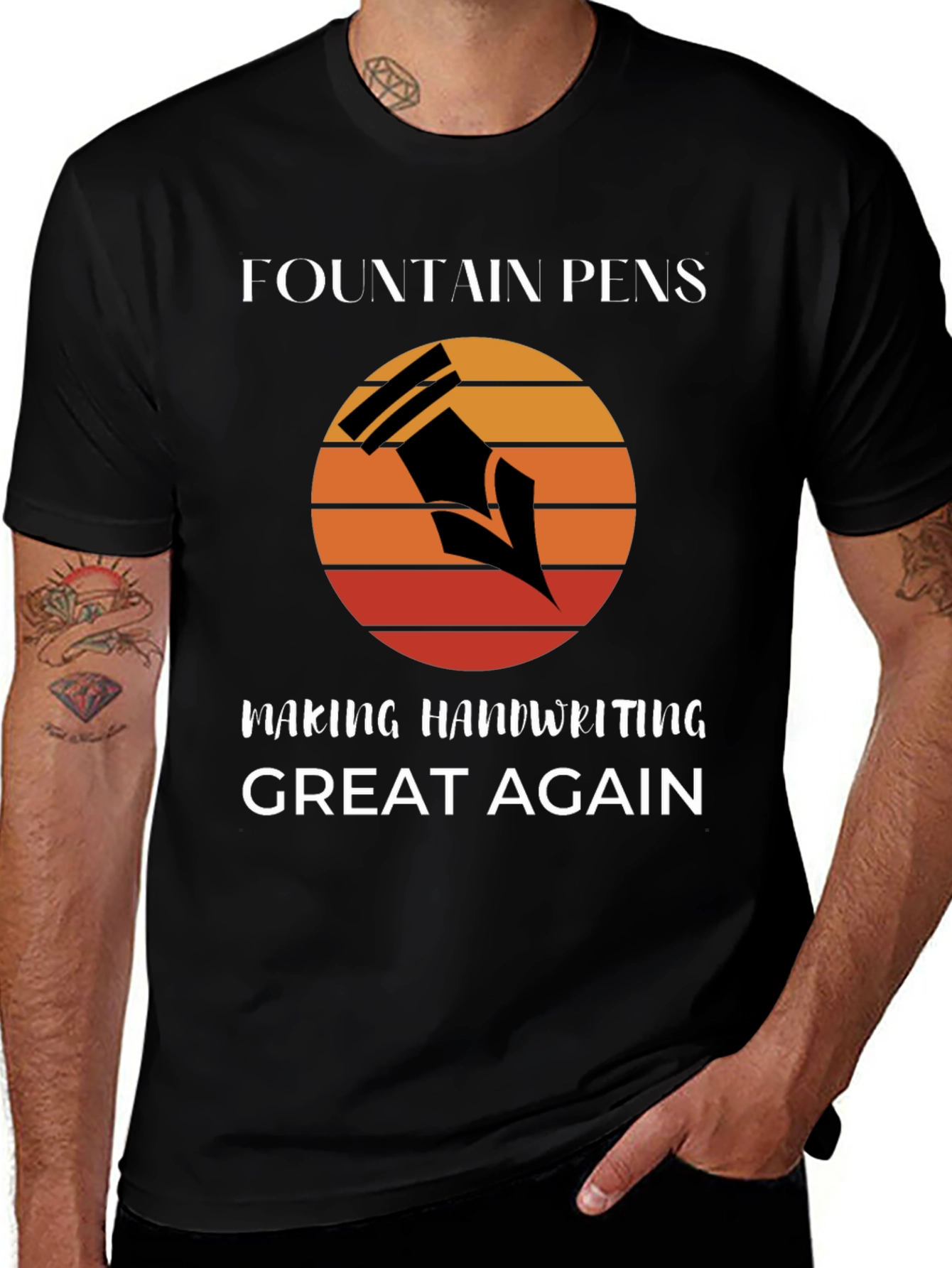 Fountain Pens Making Handwriting Great Again T-Shirt