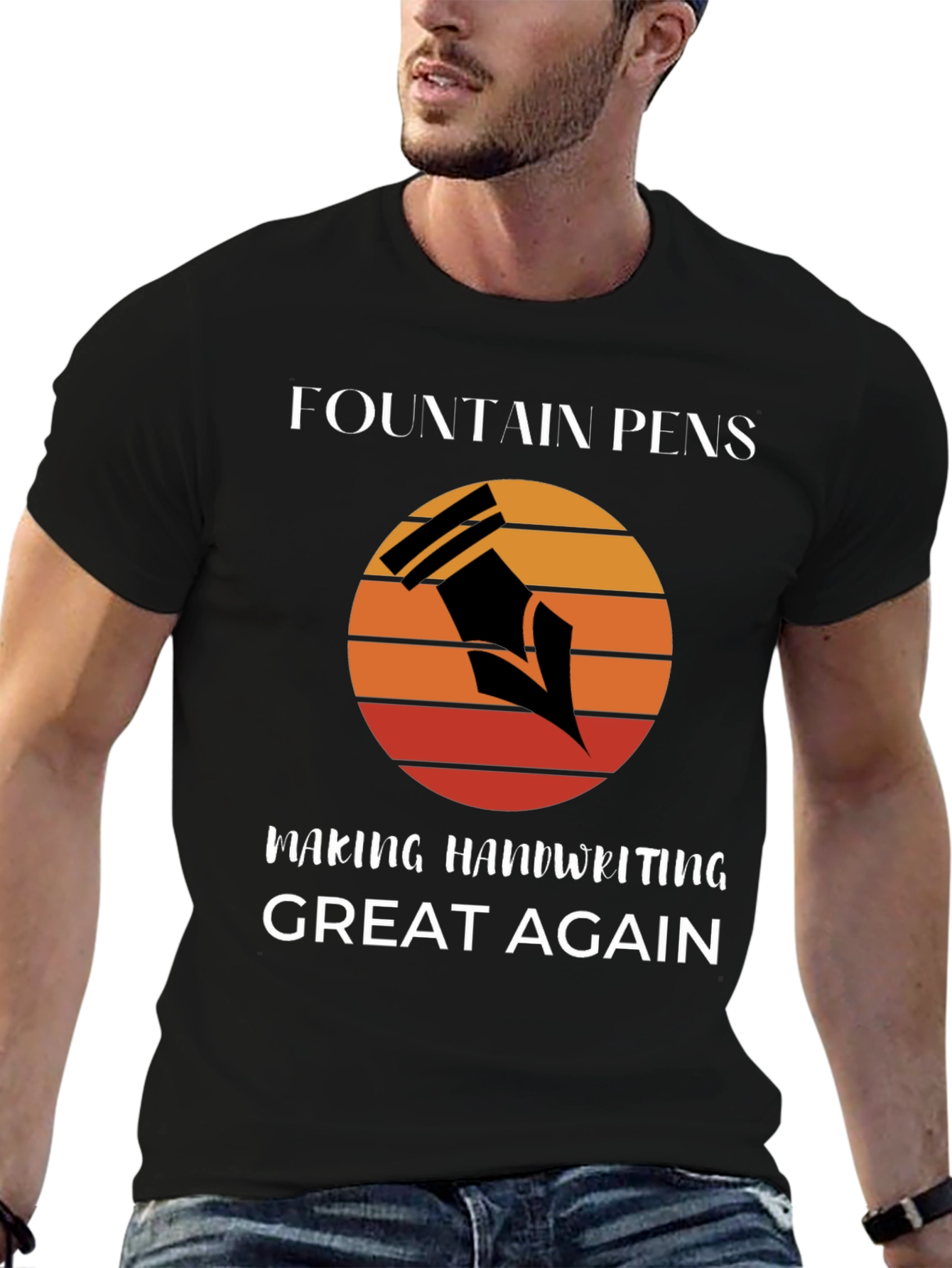 Fountain Pens Making Handwriting Great Again T-Shirt
