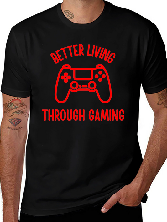 Better Living Through Gaming Graphic Tee