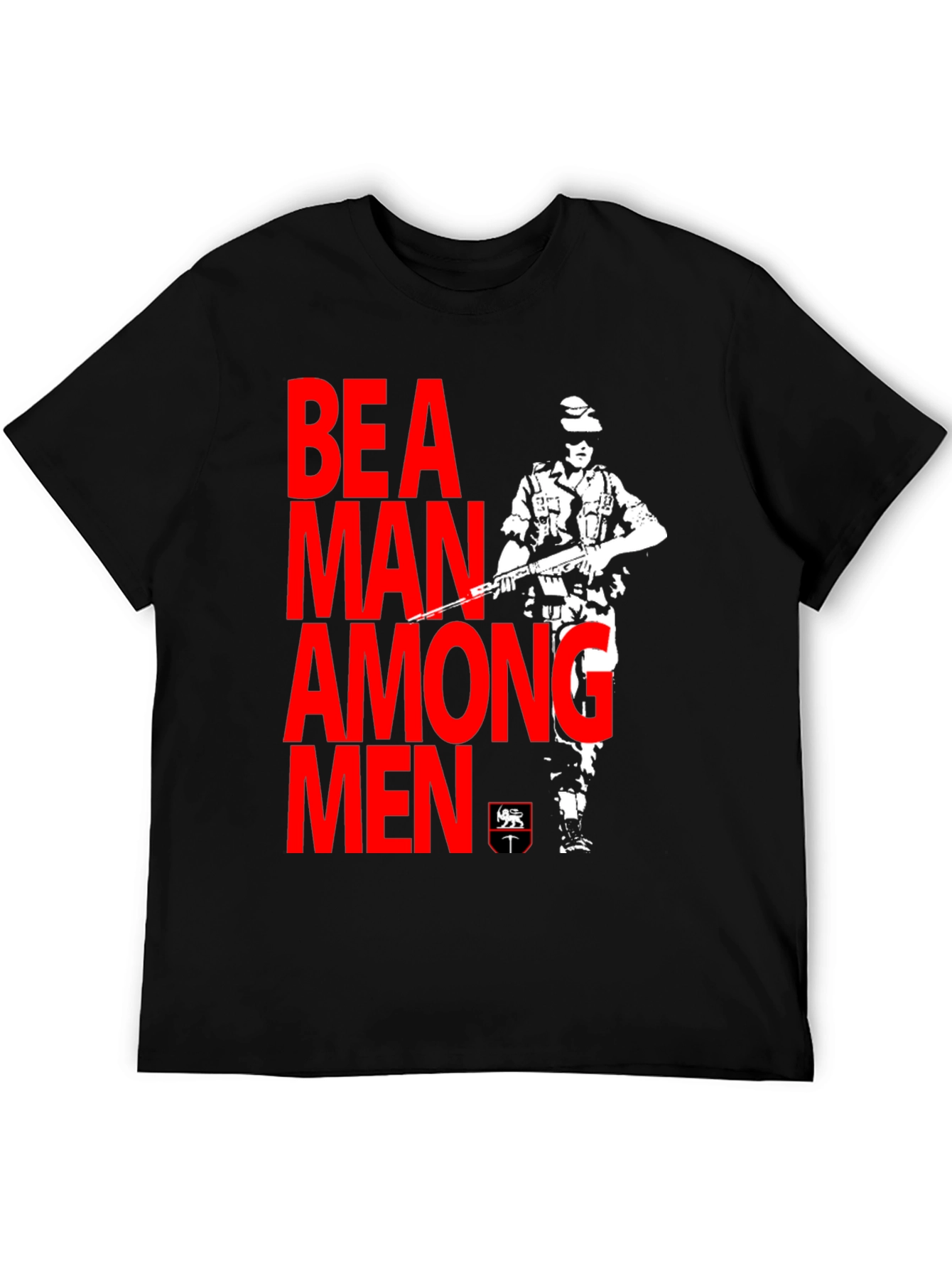 Be A Man Among Men Graphic T-Shirt